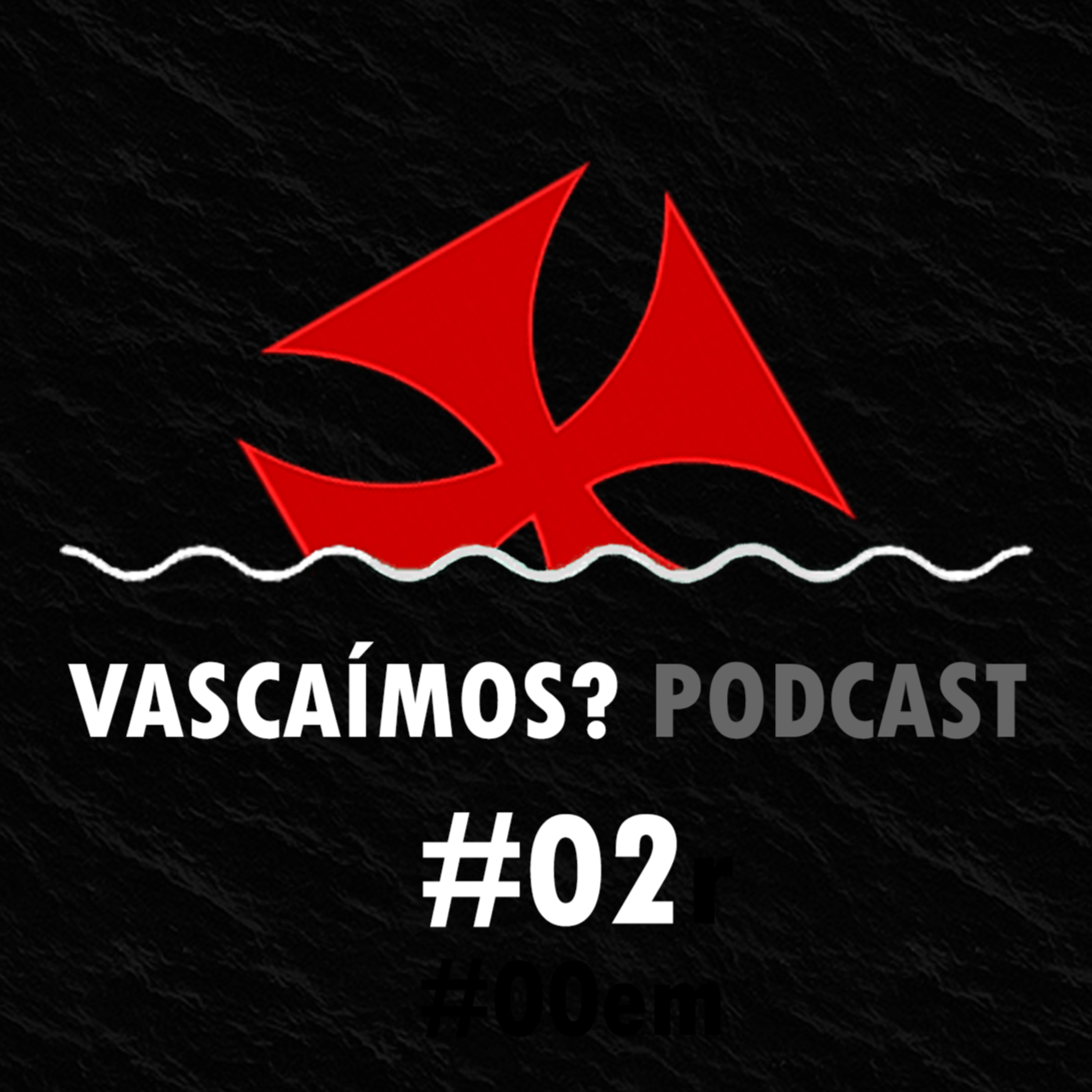 Vascaímos? Podcast