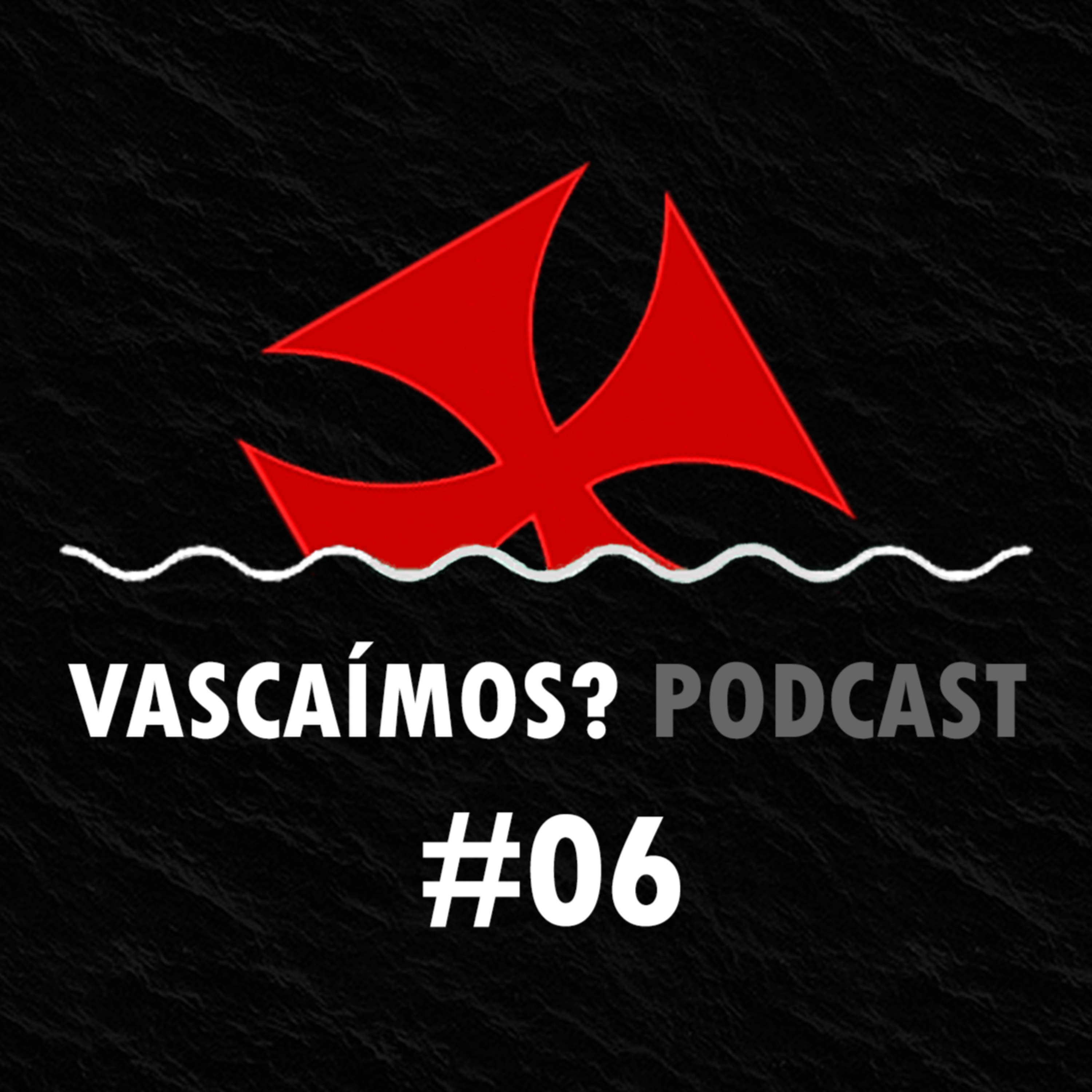 Vascaímos? Podcast
