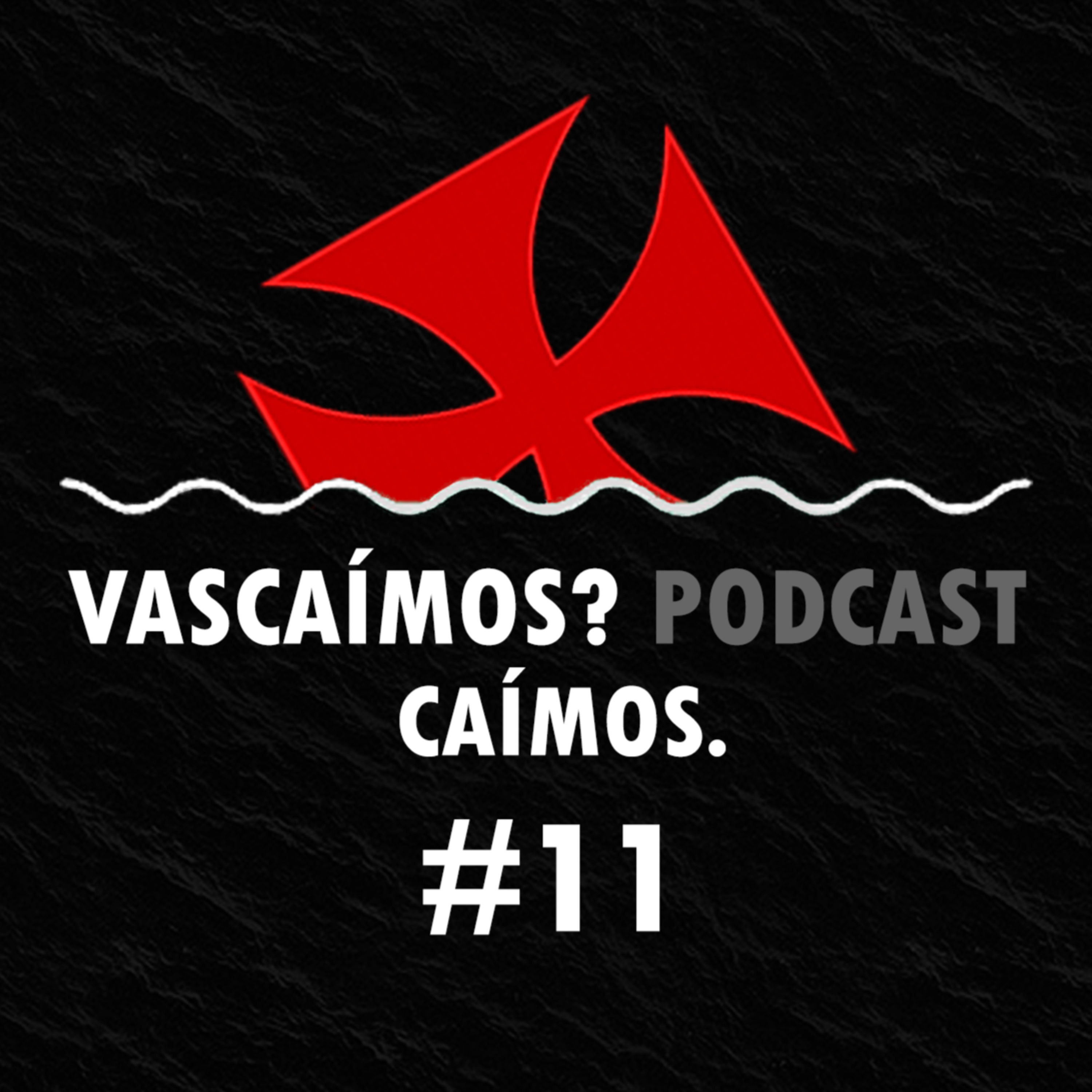 Vascaímos? Podcast