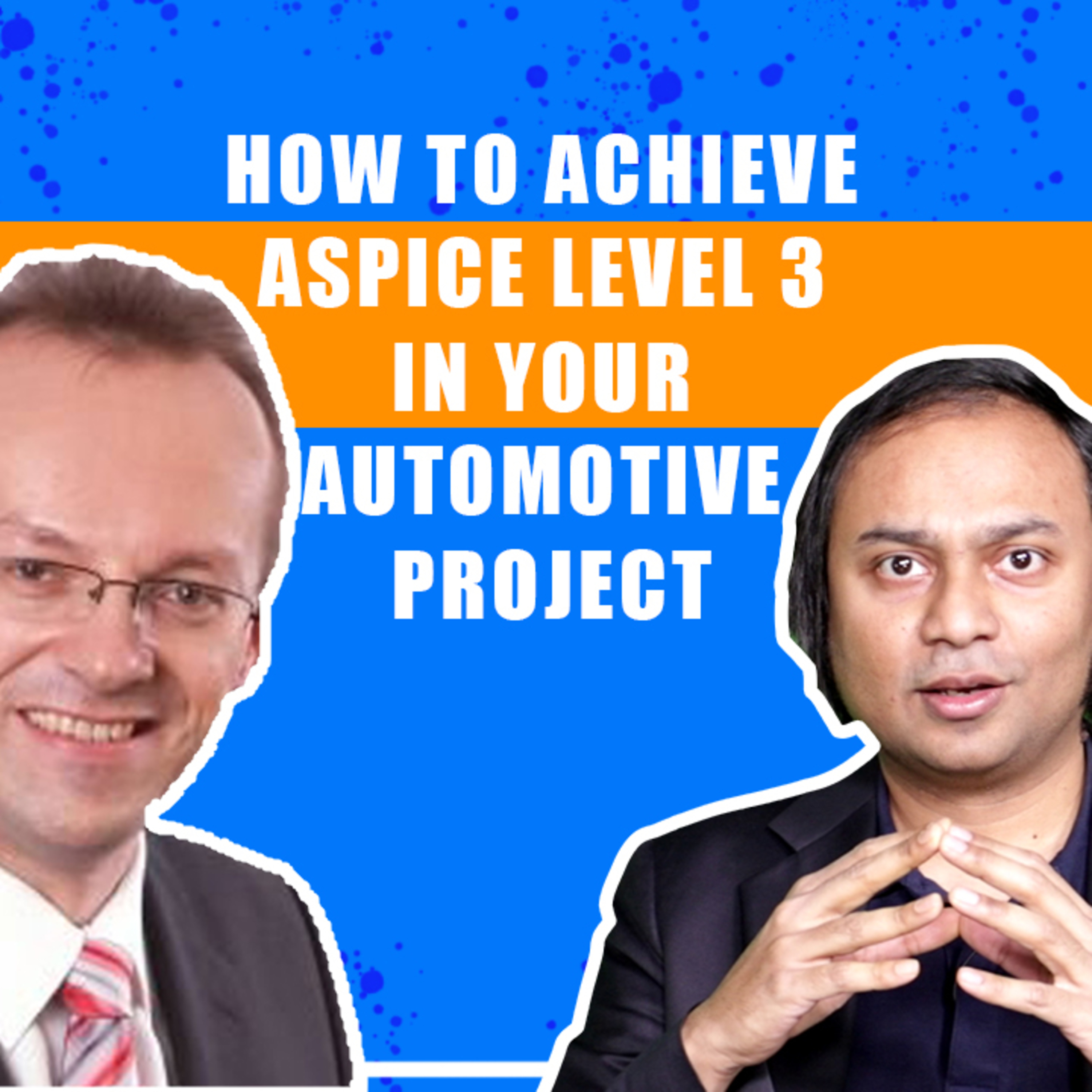 How to achieve ASPICE Level 3 in your Automotive Project (2019)