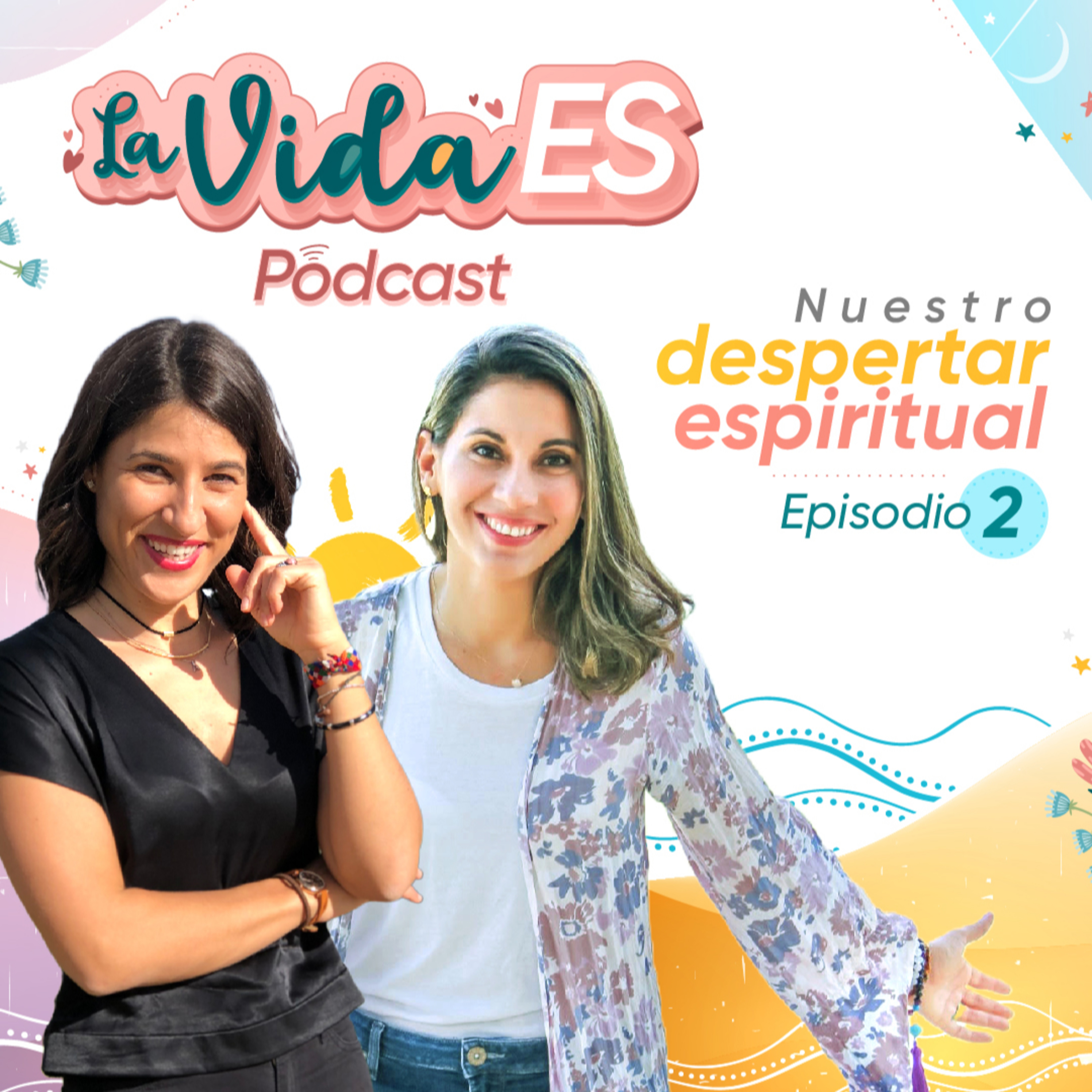 La vida ES |El podcast de Mónica Rodríguez y Ainoa Cuberos