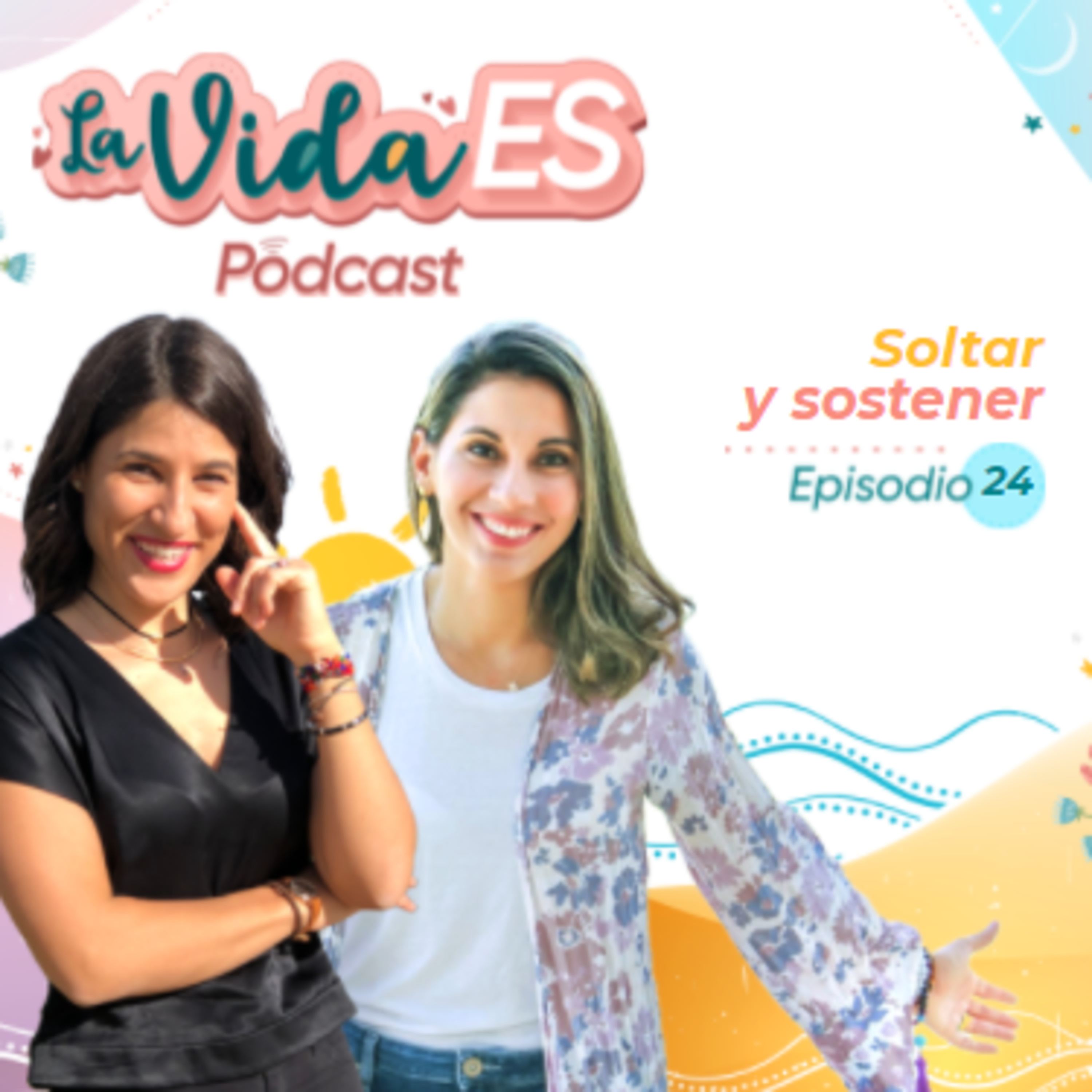 La vida ES |El podcast de Mónica Rodríguez y Ainoa Cuberos