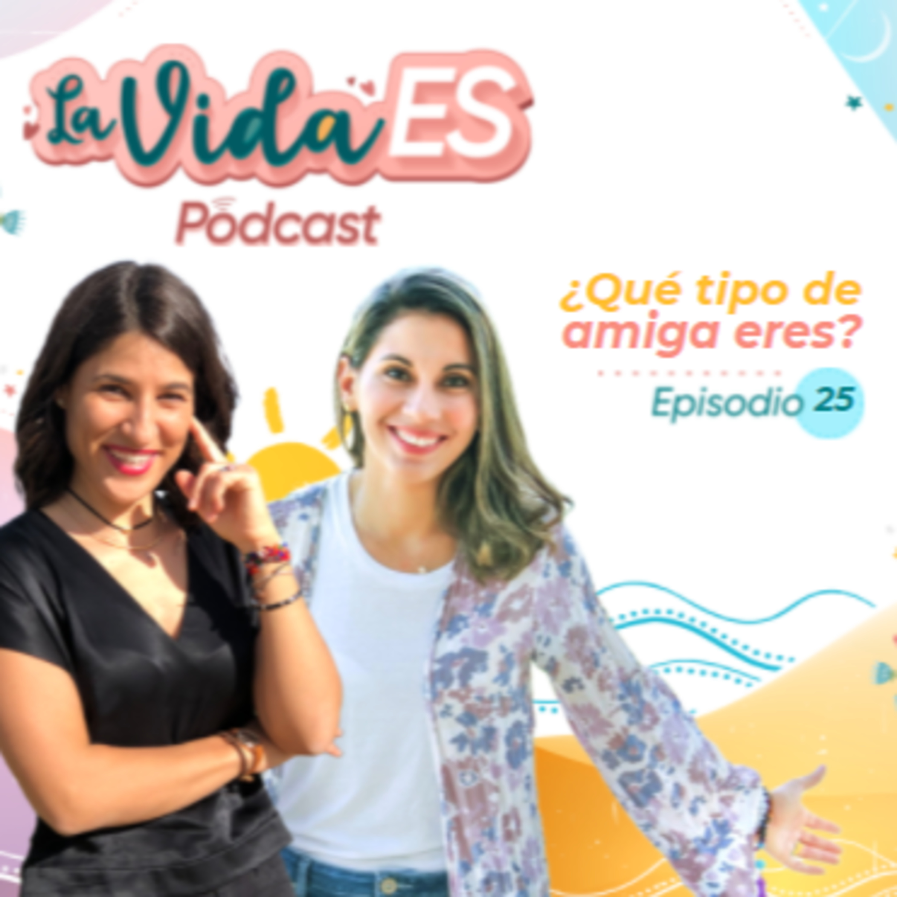 La vida ES |El podcast de Mónica Rodríguez y Ainoa Cuberos