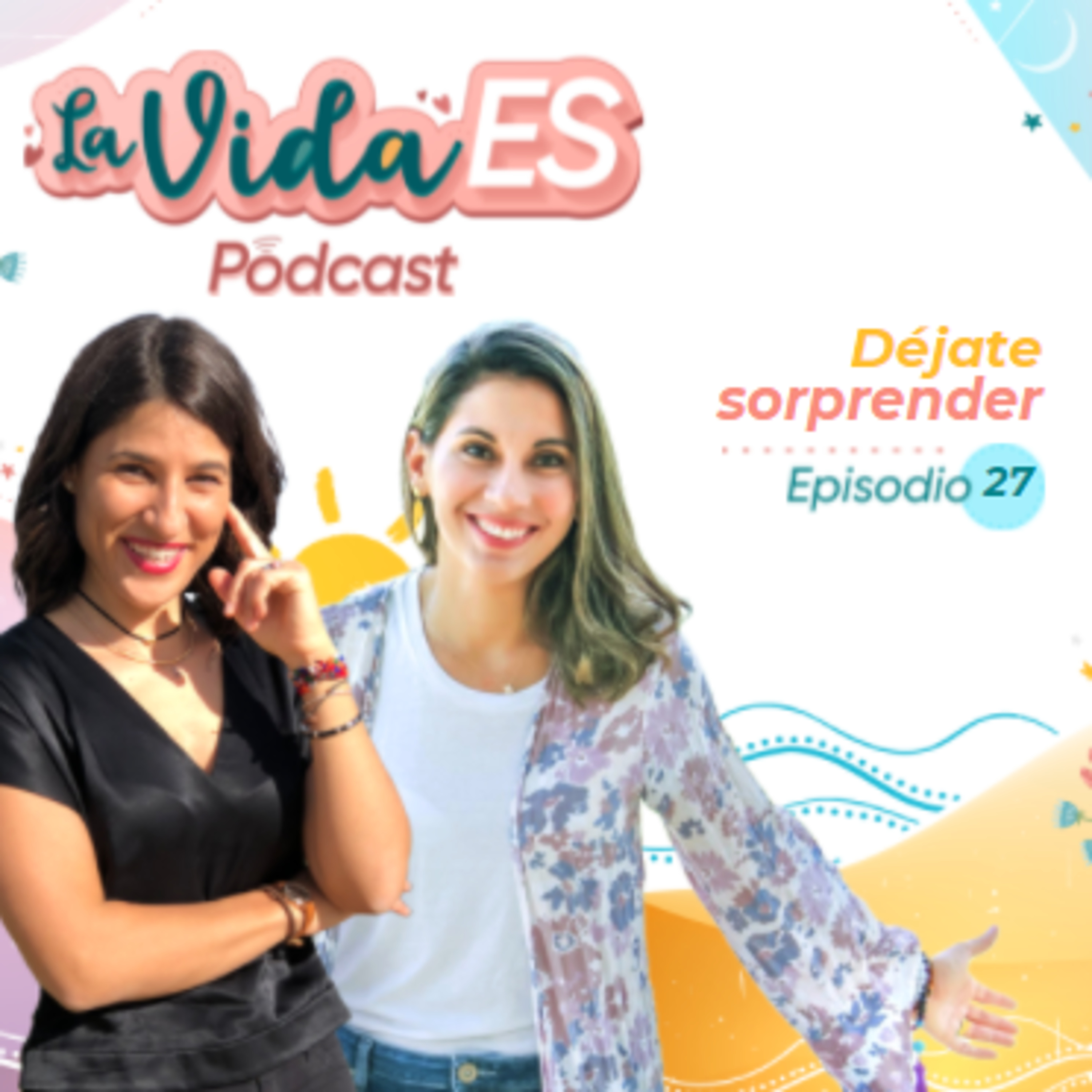 La vida ES |El podcast de Mónica Rodríguez y Ainoa Cuberos