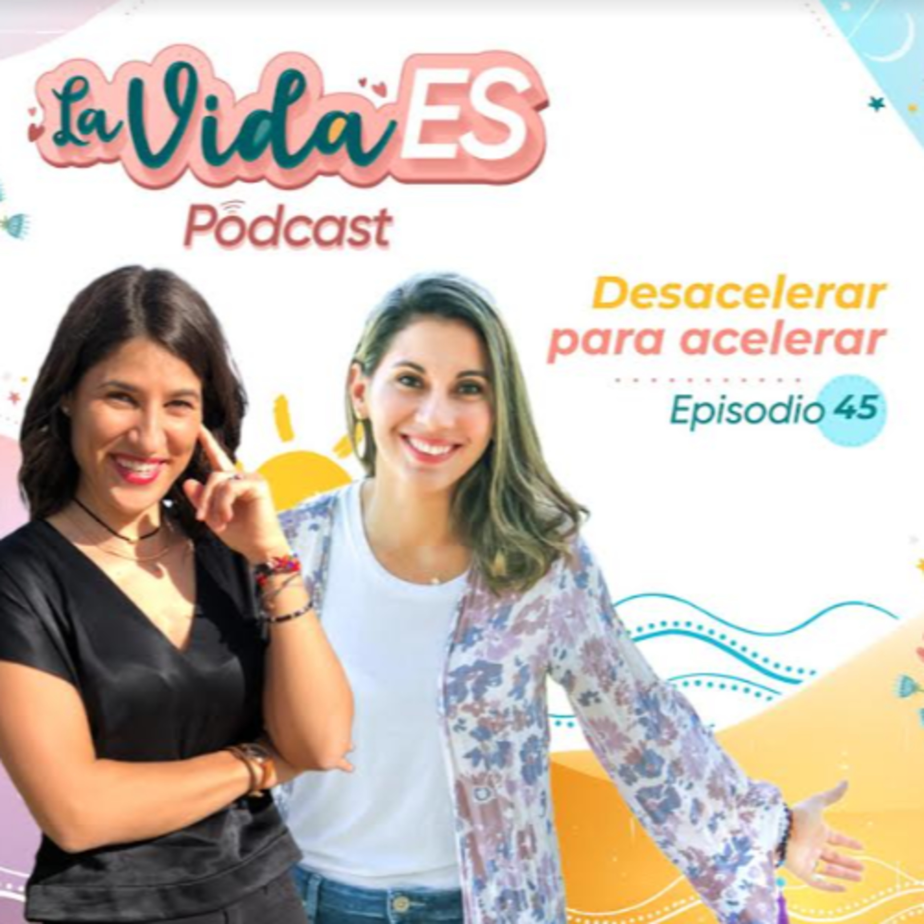 La vida ES |El podcast de Mónica Rodríguez y Ainoa Cuberos