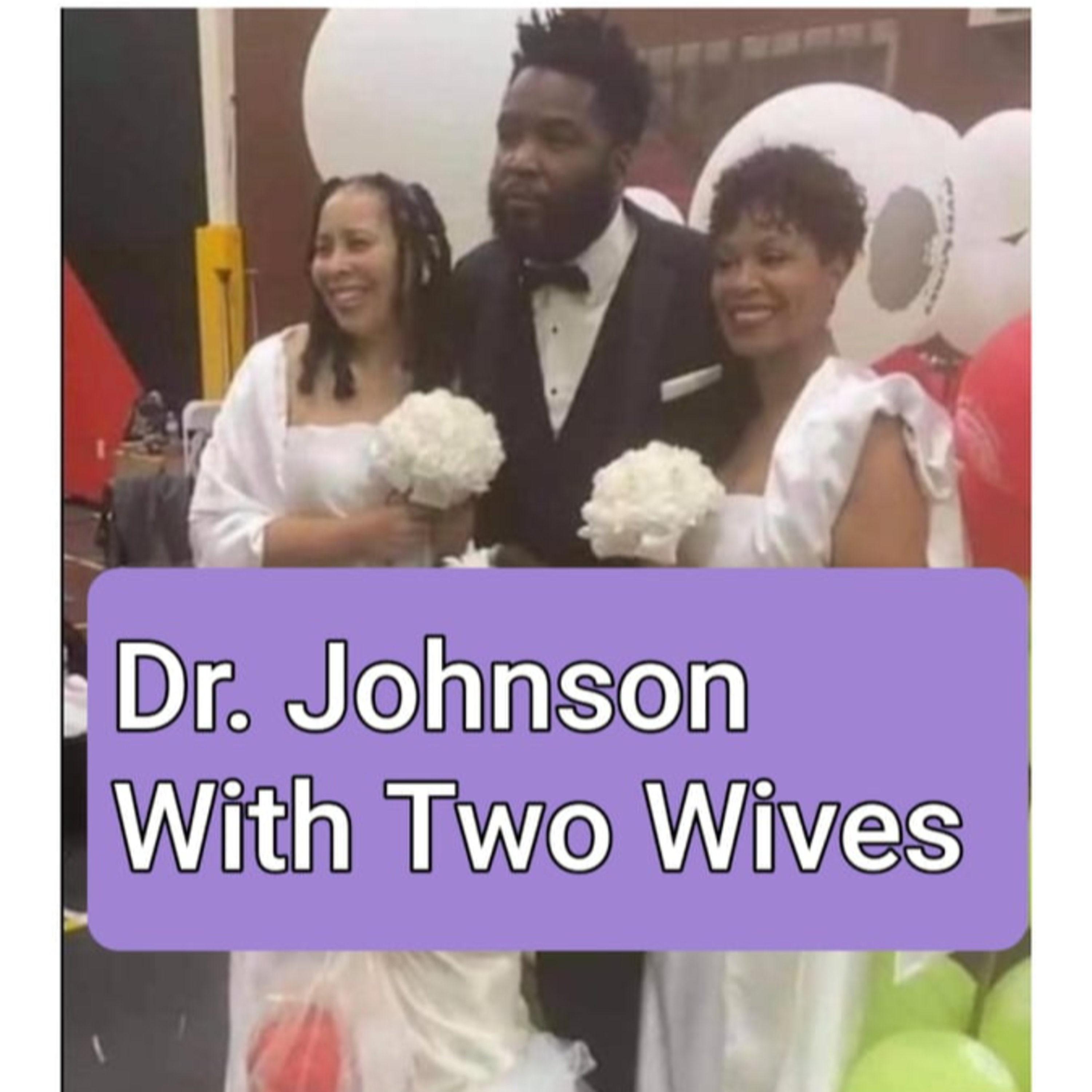 Dr. Umar Johnson Marries Two Black Queens At The Same Time, Vows To Never Look At Another Woman!! episode artwork
