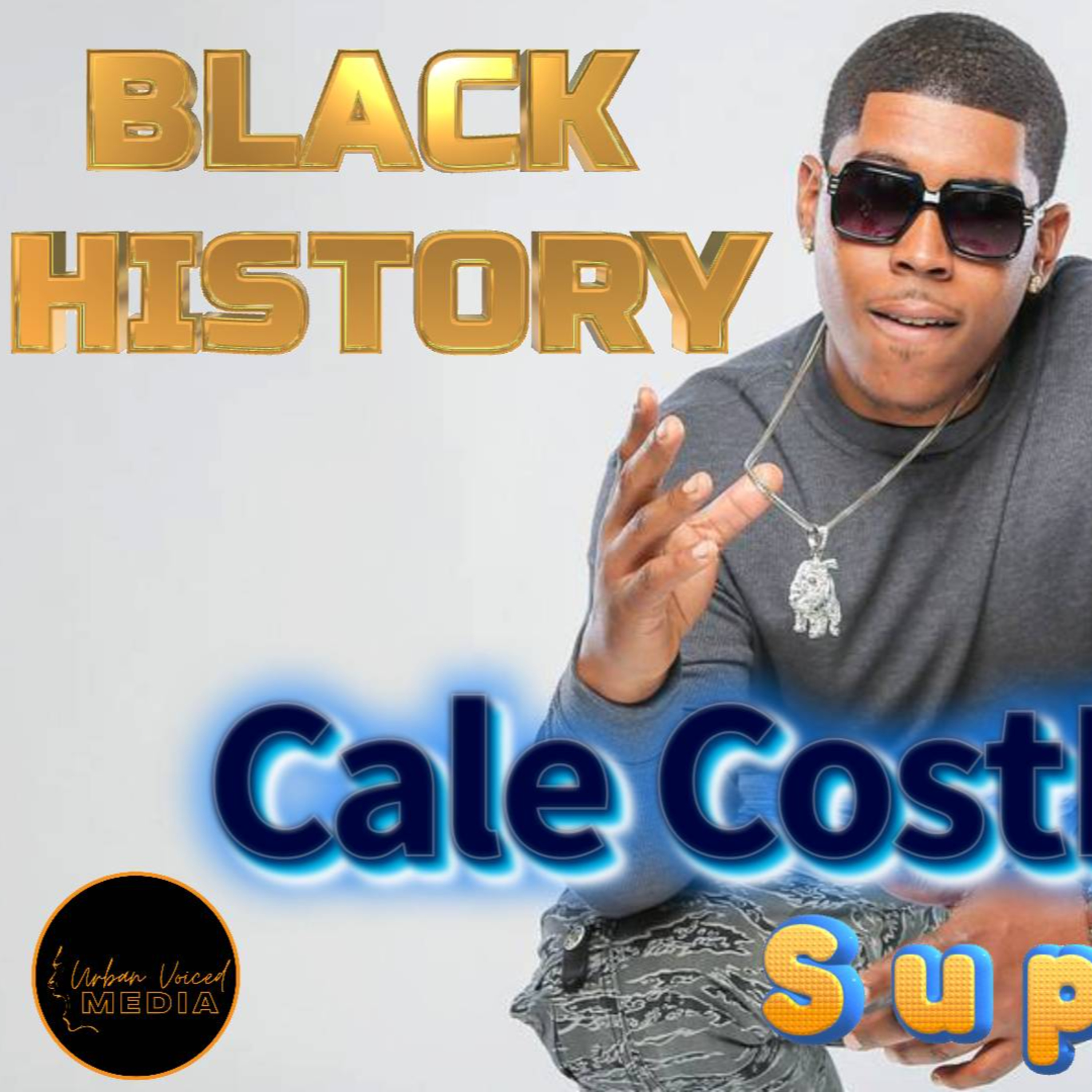 Cale Cost Boy Jr, Drops "Now Is The Right Time - For Black Time"!! episode artwork