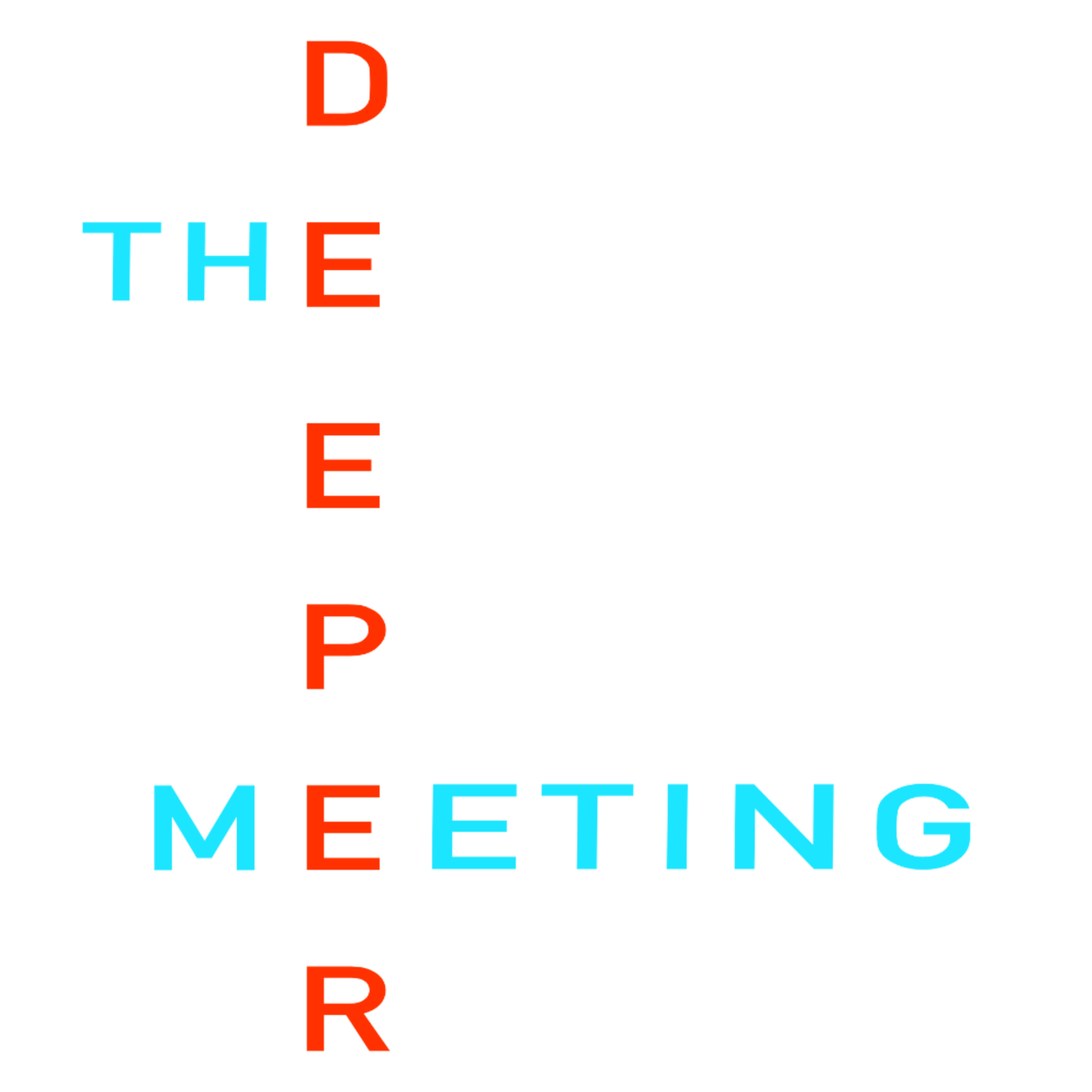 The Deeper Meeting