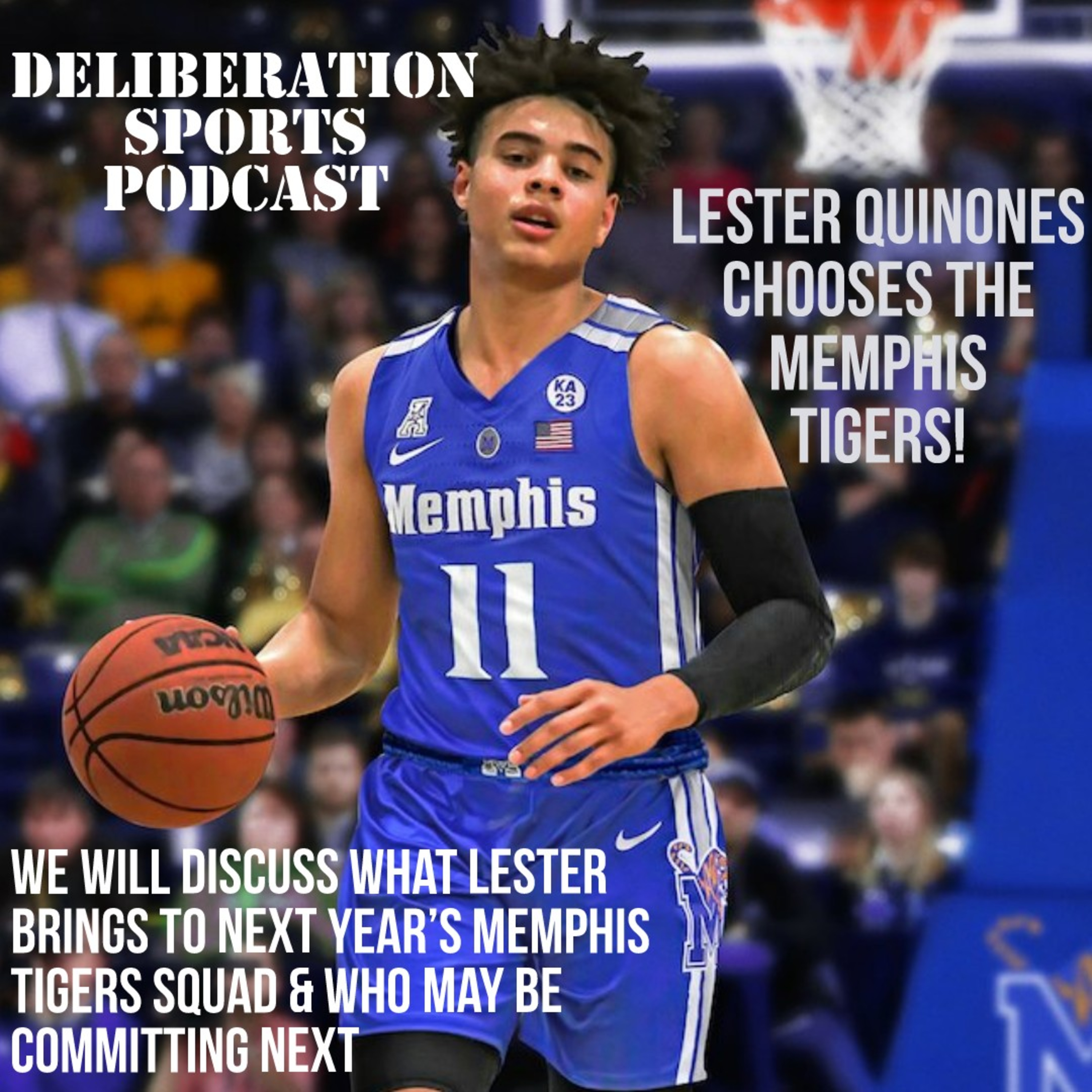 EP 29: Four-star ️ guard Lester Quinones commits to the Memphis Tigers! Instant reaction podcast