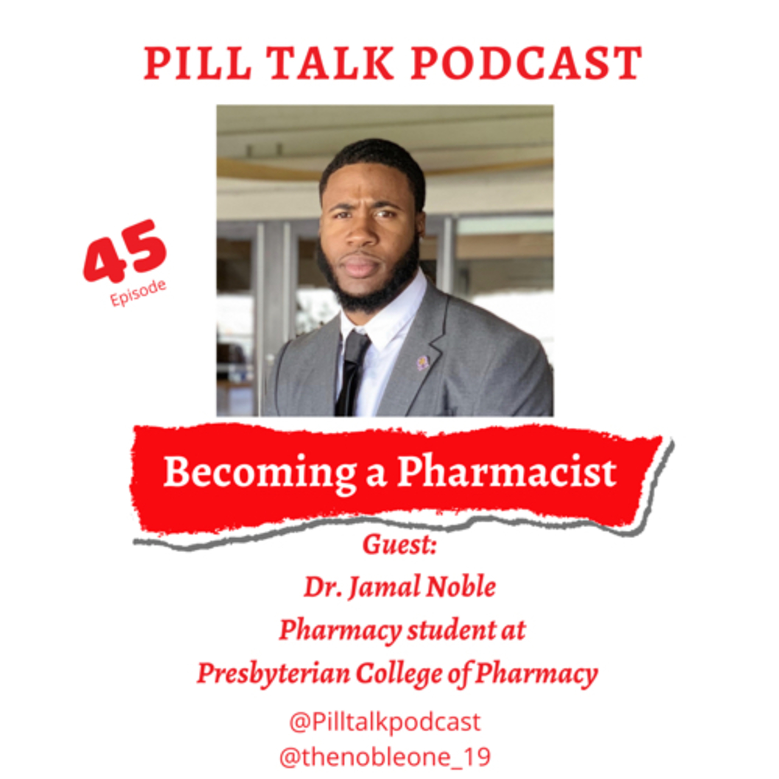 Ep.45 Becoming a Pharmacist with Dr. Jamal Noble episode artwork
