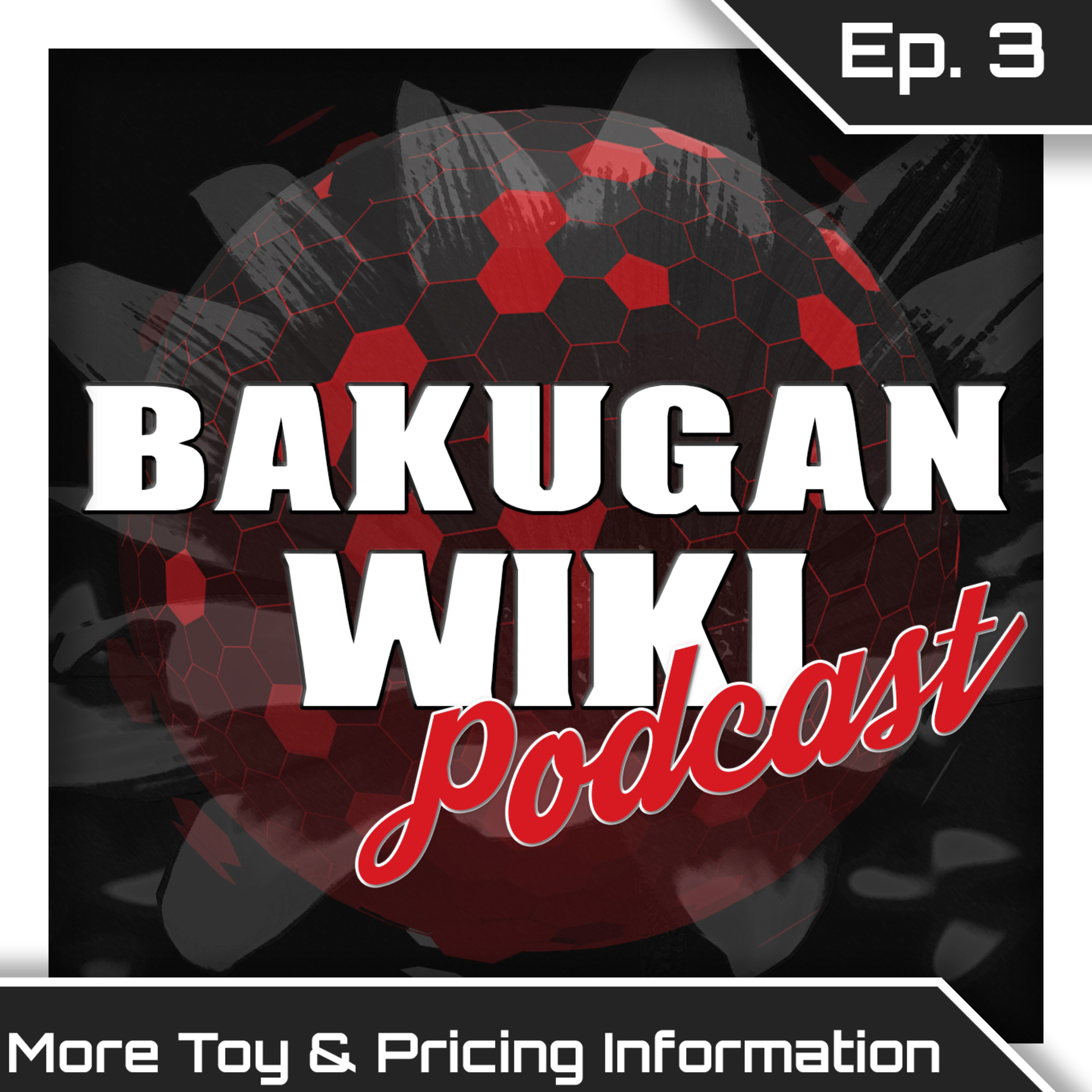 Episode 3: More Toy & Pricing Information