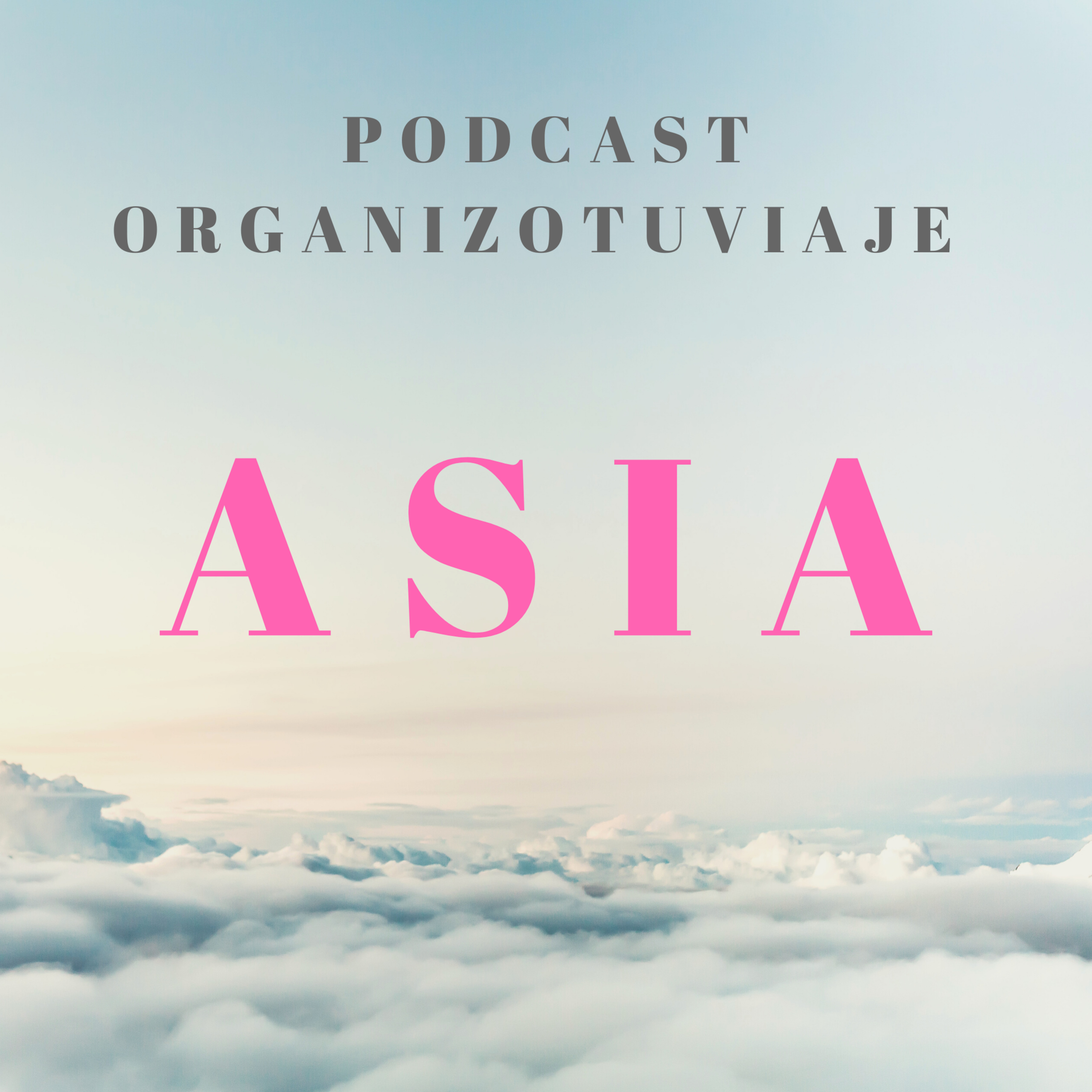 Podcast de viajes Organizotuviaje. Guías para organizar un viaje y consejos para viajar por libre🌏