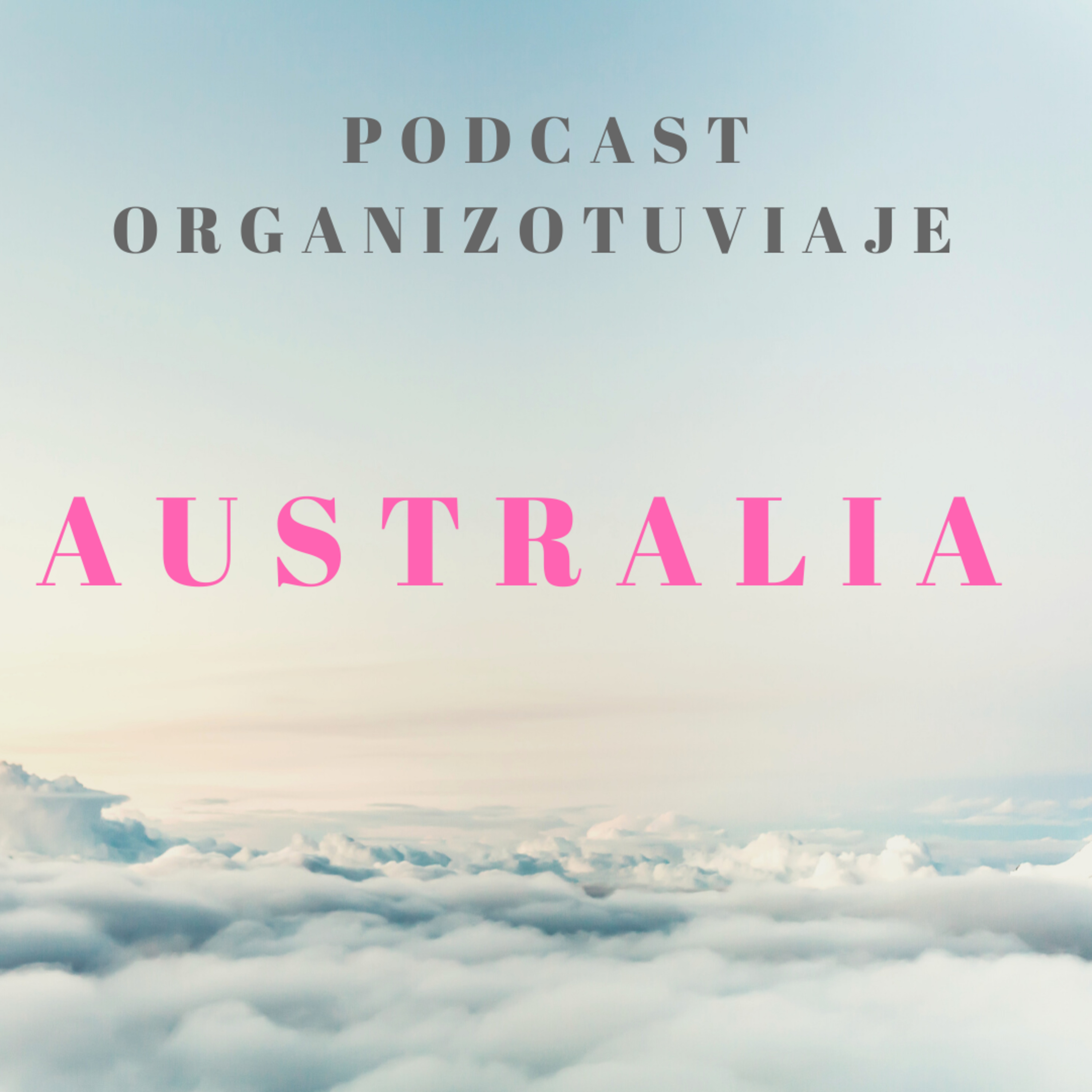 Podcast de viajes Organizotuviaje. Guías para organizar un viaje y consejos para viajar por libre🌏