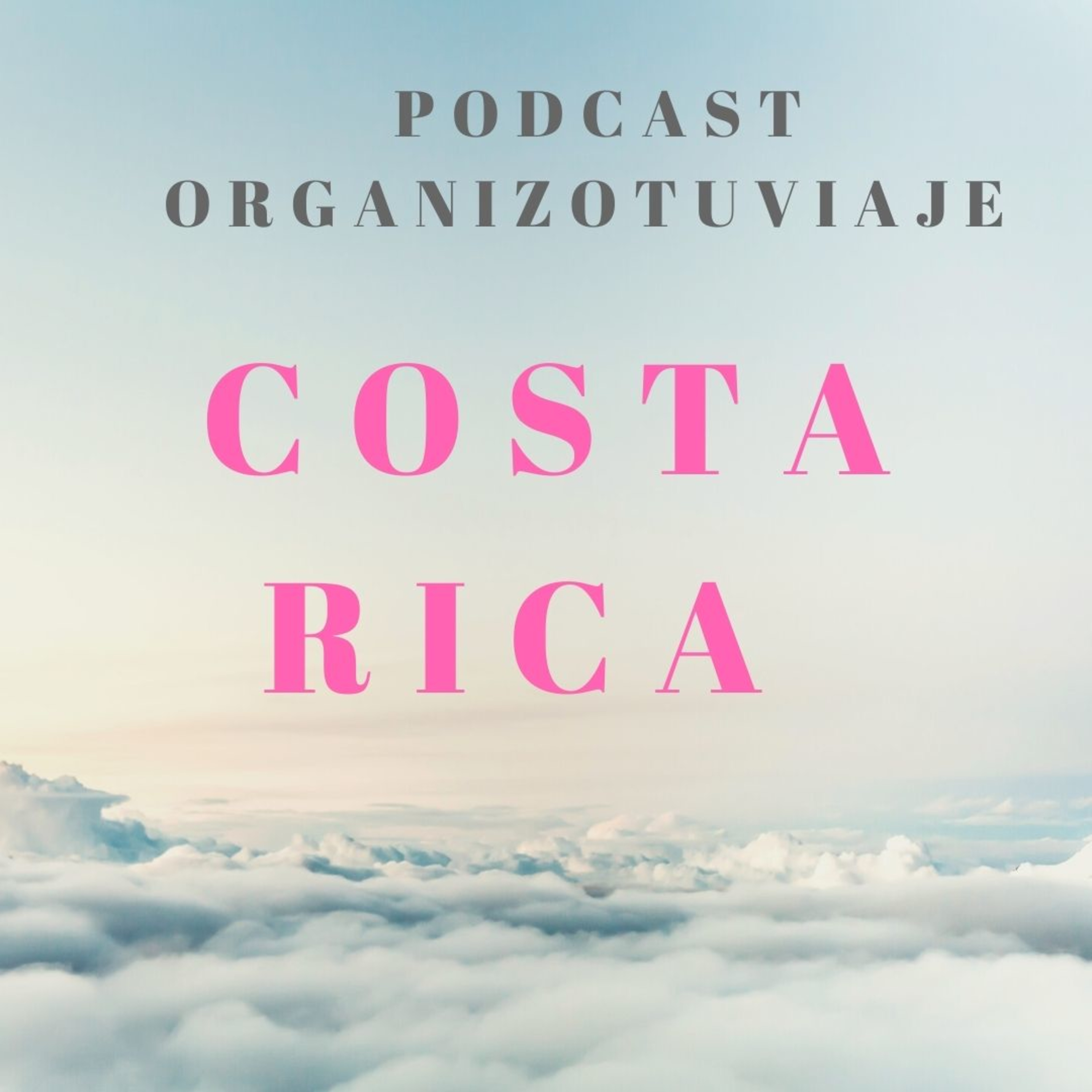 Podcast de viajes Organizotuviaje. Guías para organizar un viaje y consejos para viajar por libre🌏