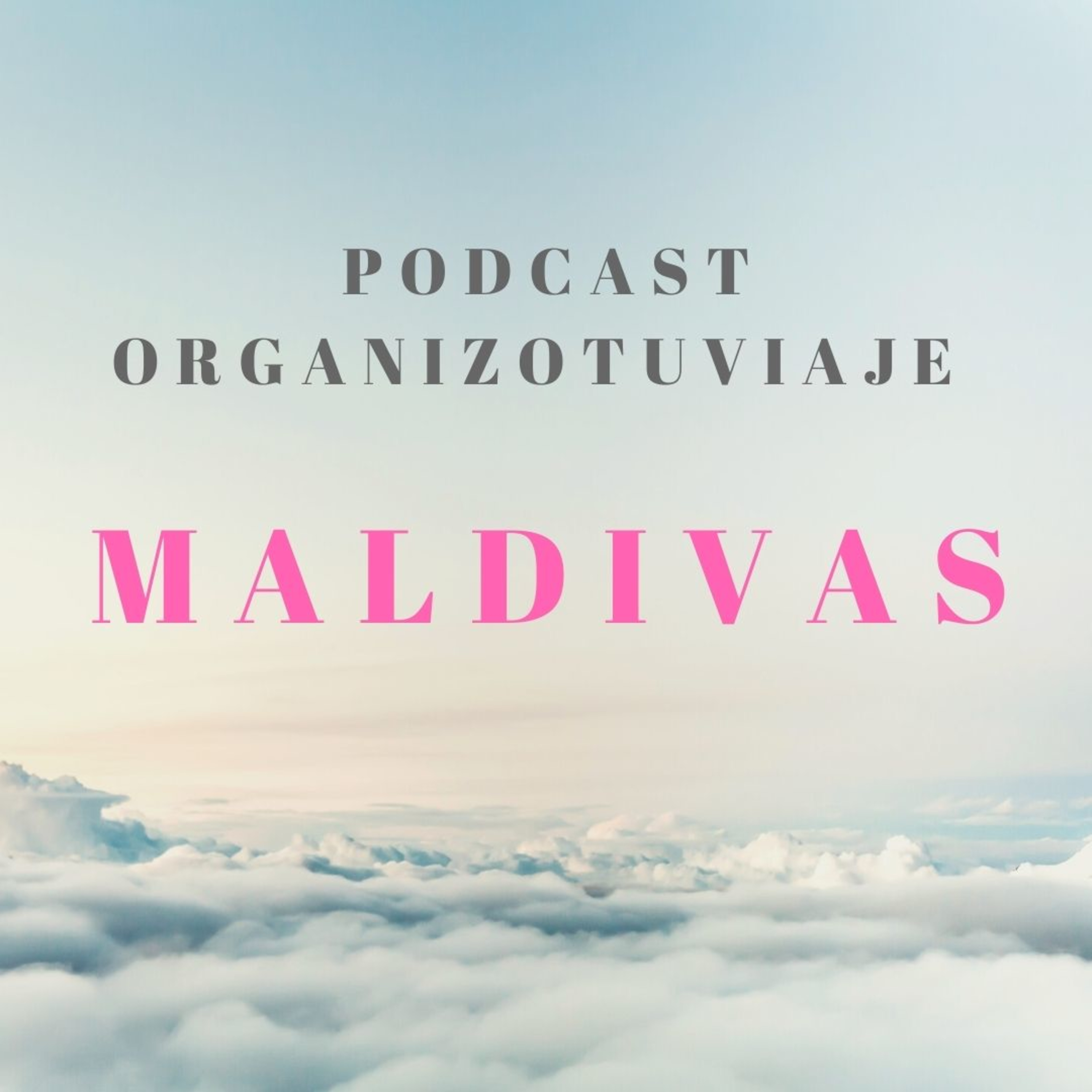 Podcast de viajes Organizotuviaje. Guías para organizar un viaje y consejos para viajar por libre🌏