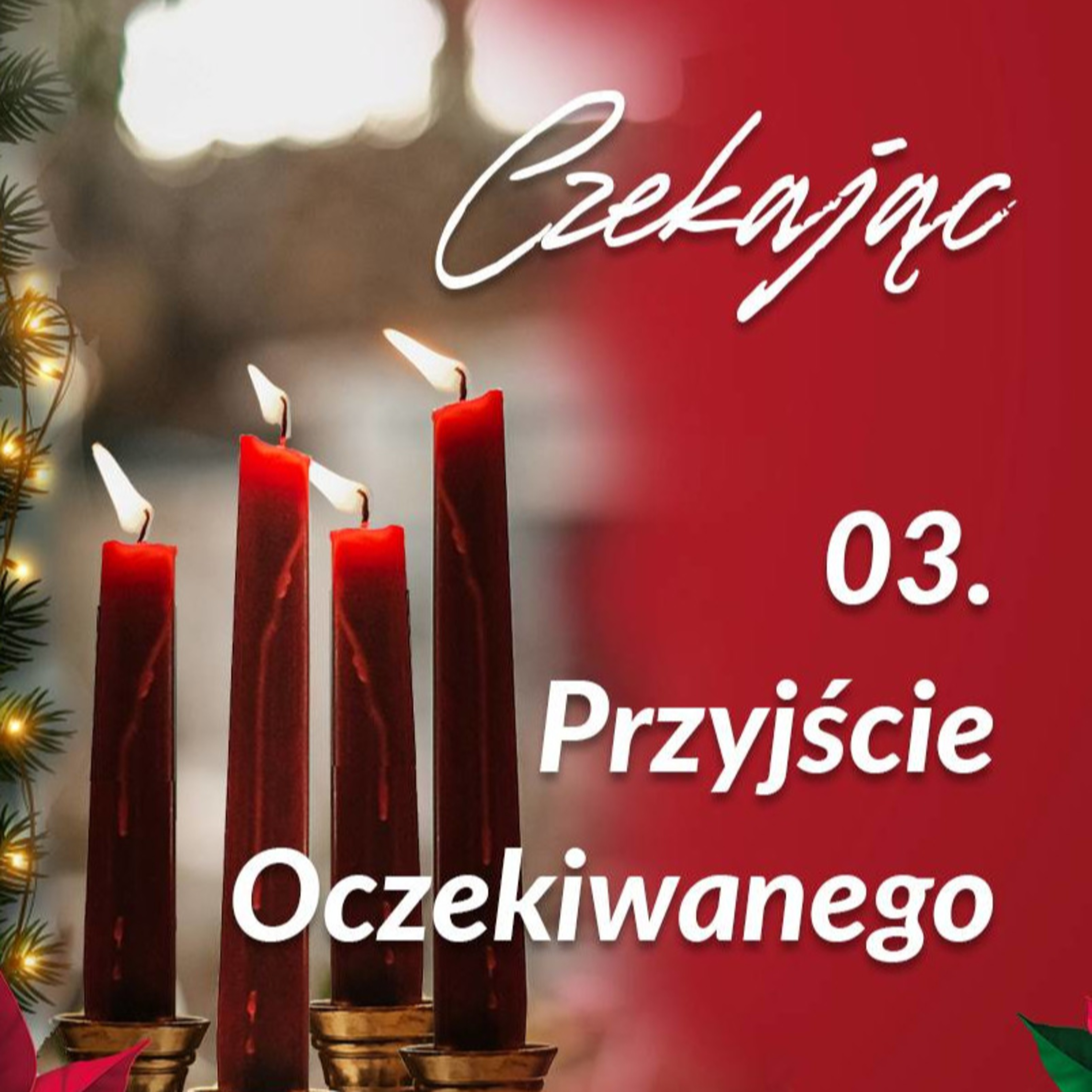 Czekając #3 - Przyjście oczekiwanego - Lesław Juszczyszyn episode artwork