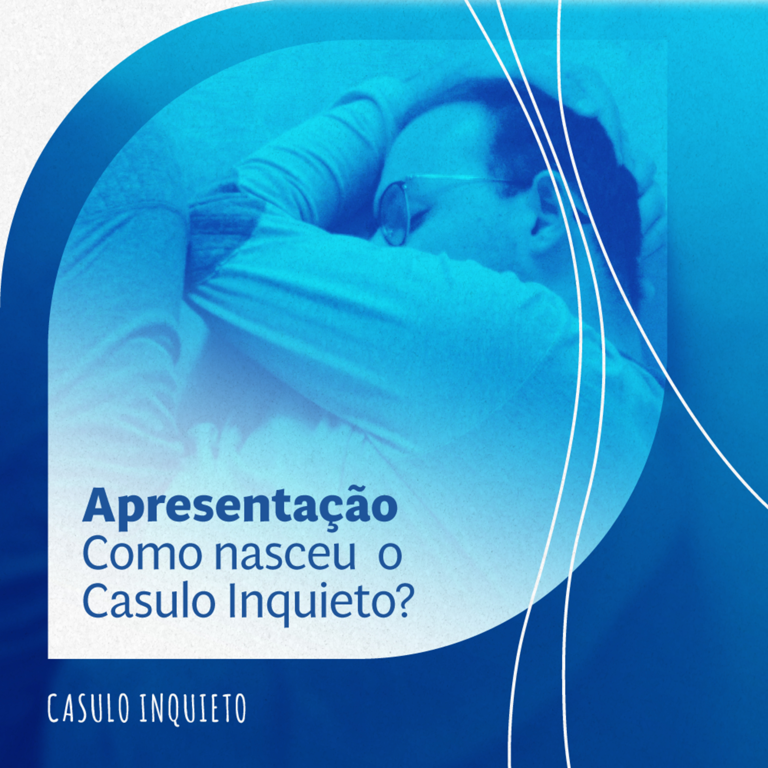 Casulo Inquieto