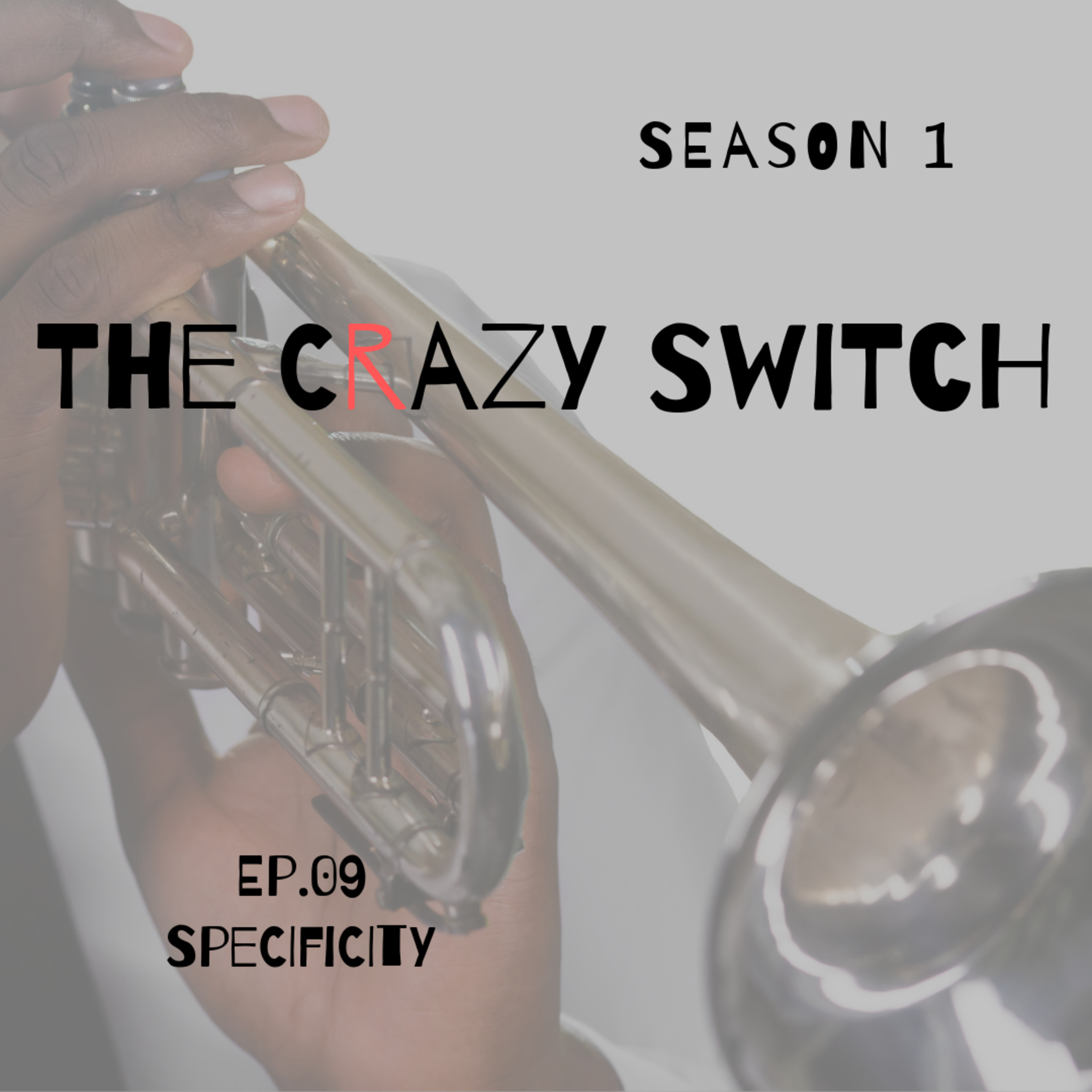 The Crazy Switch - S01E09 - Specificity The Crazy Switch - S01E09 - Specificity