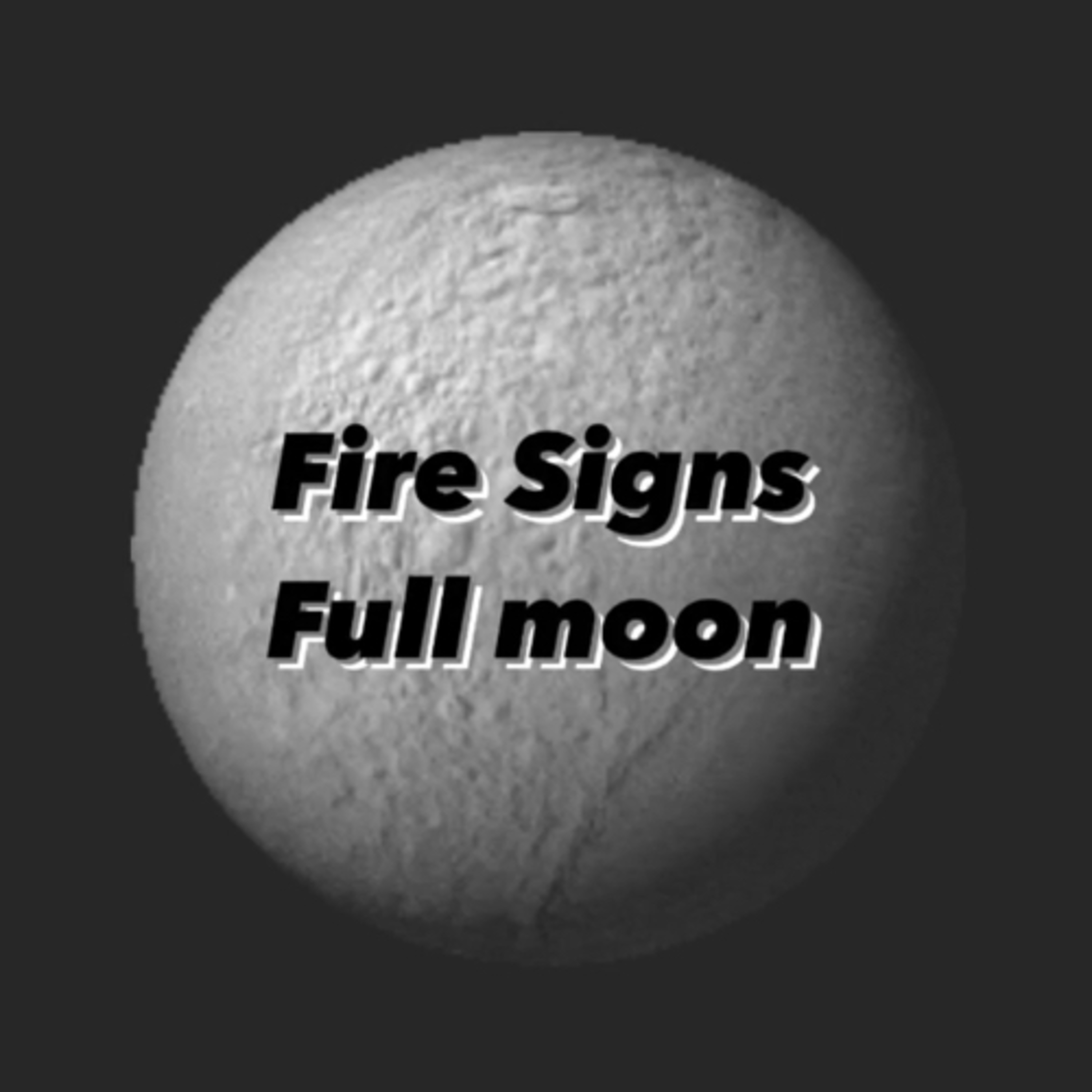 Fire Sign Full Moon (separately) episode artwork