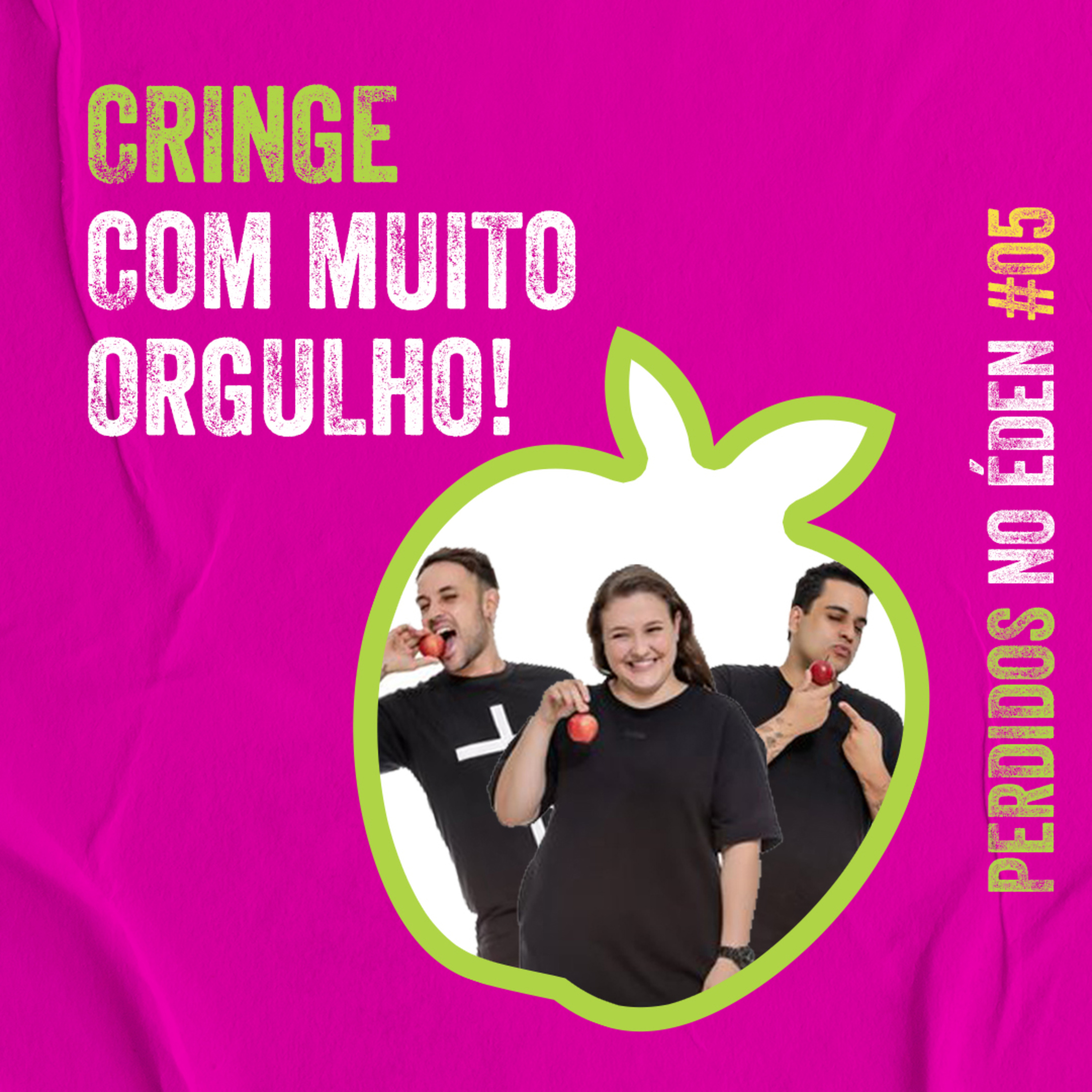 Cringe, com muito orgulho! episode artwork