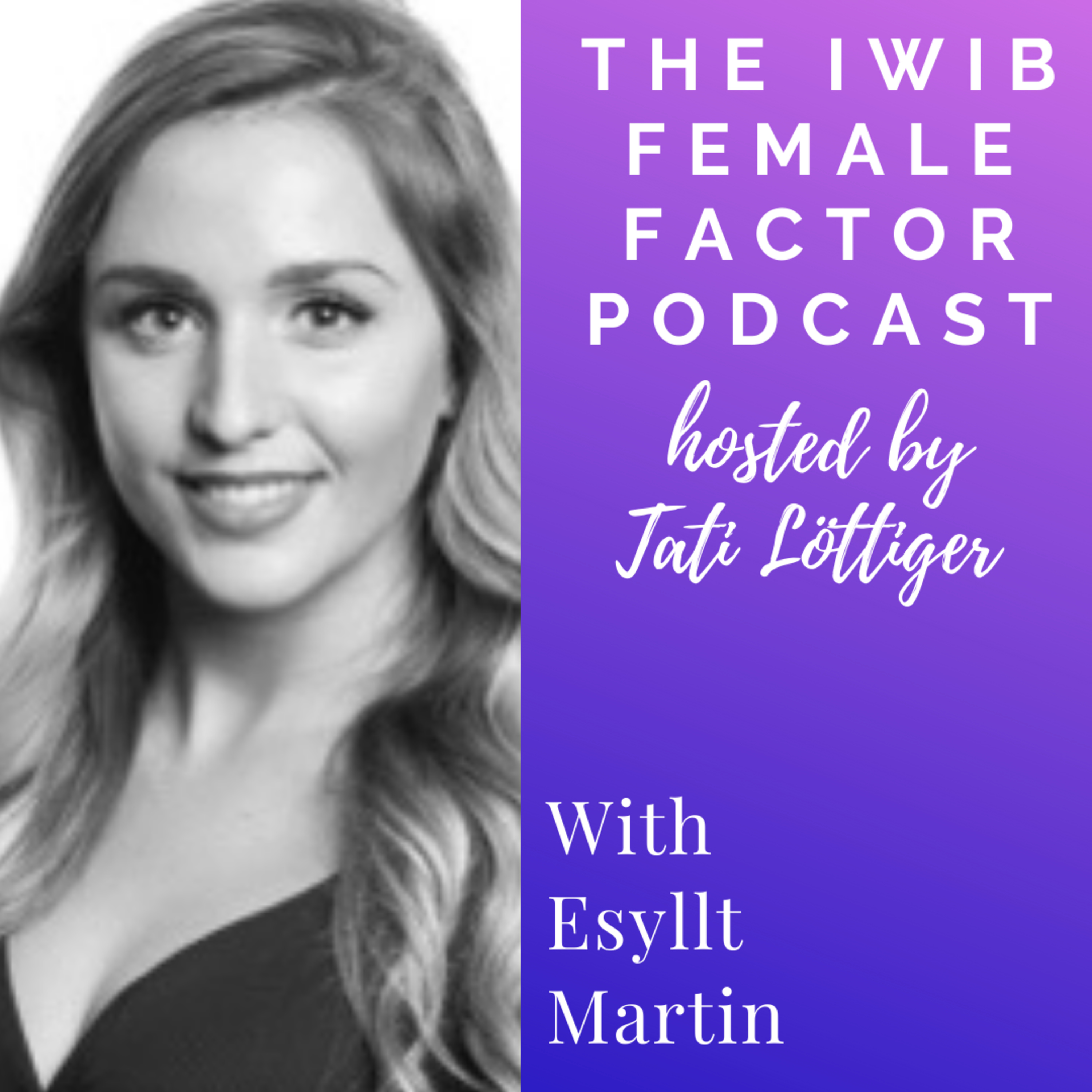The IWIB Female Factor Podcast