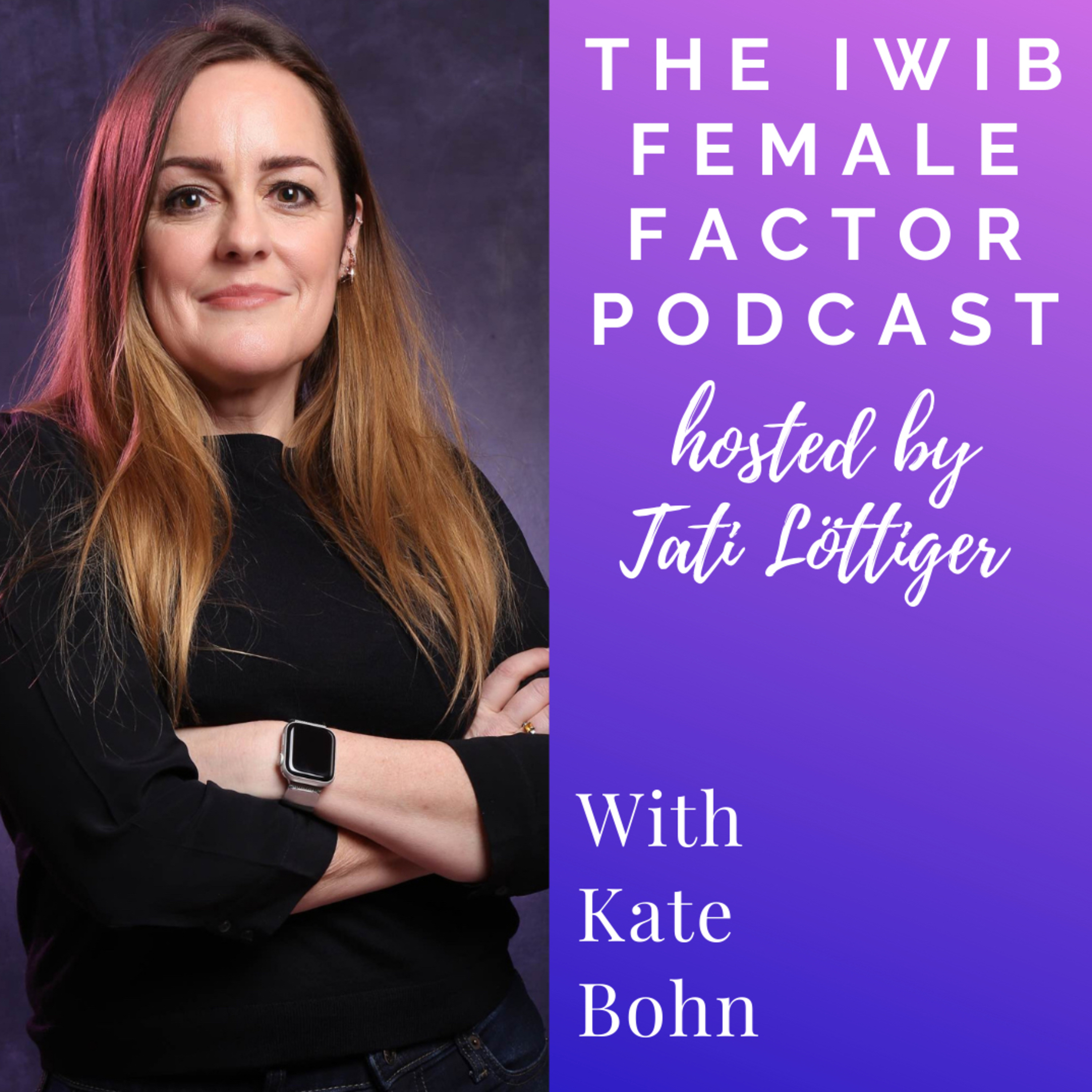 The IWIB Female Factor Podcast