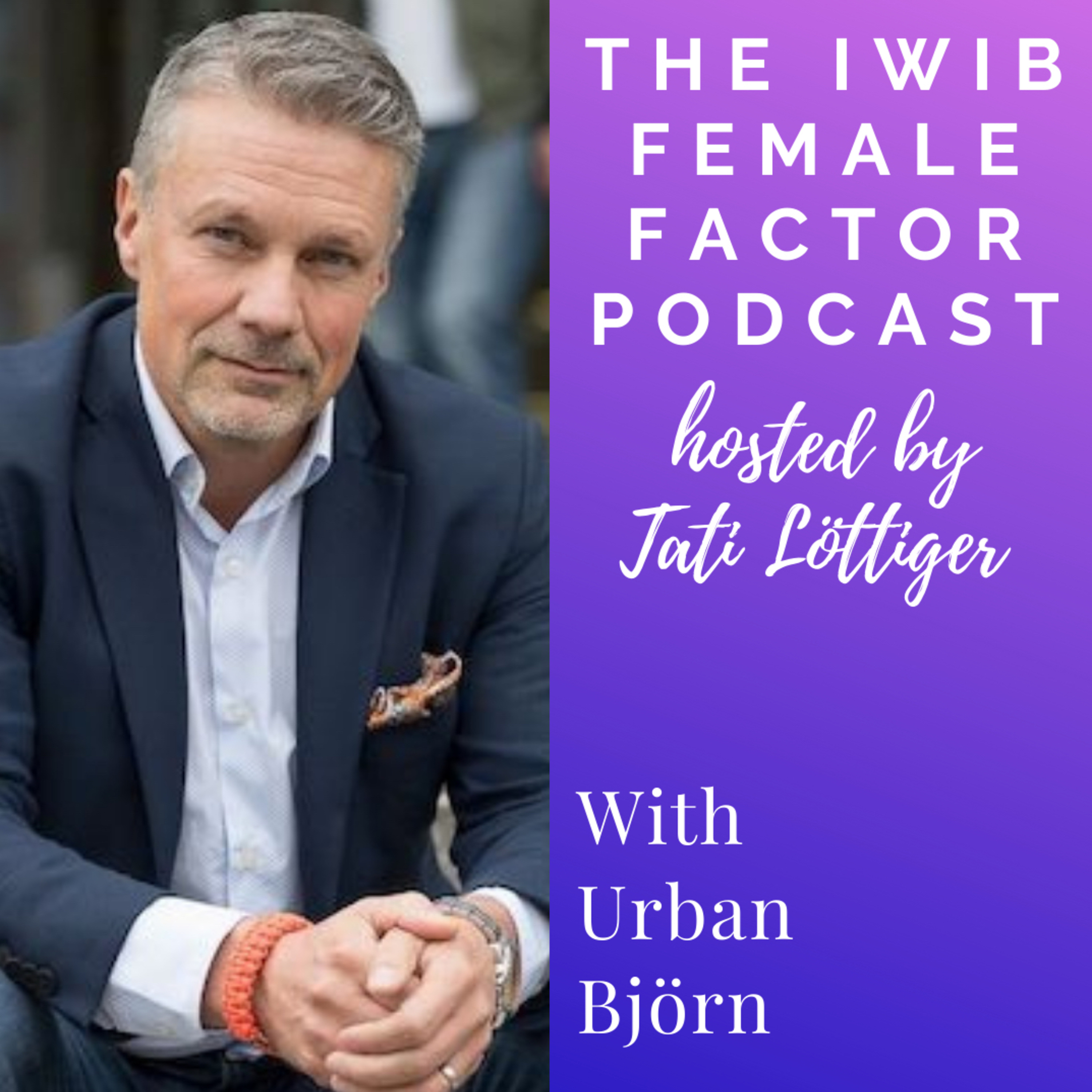 The IWIB Female Factor Podcast