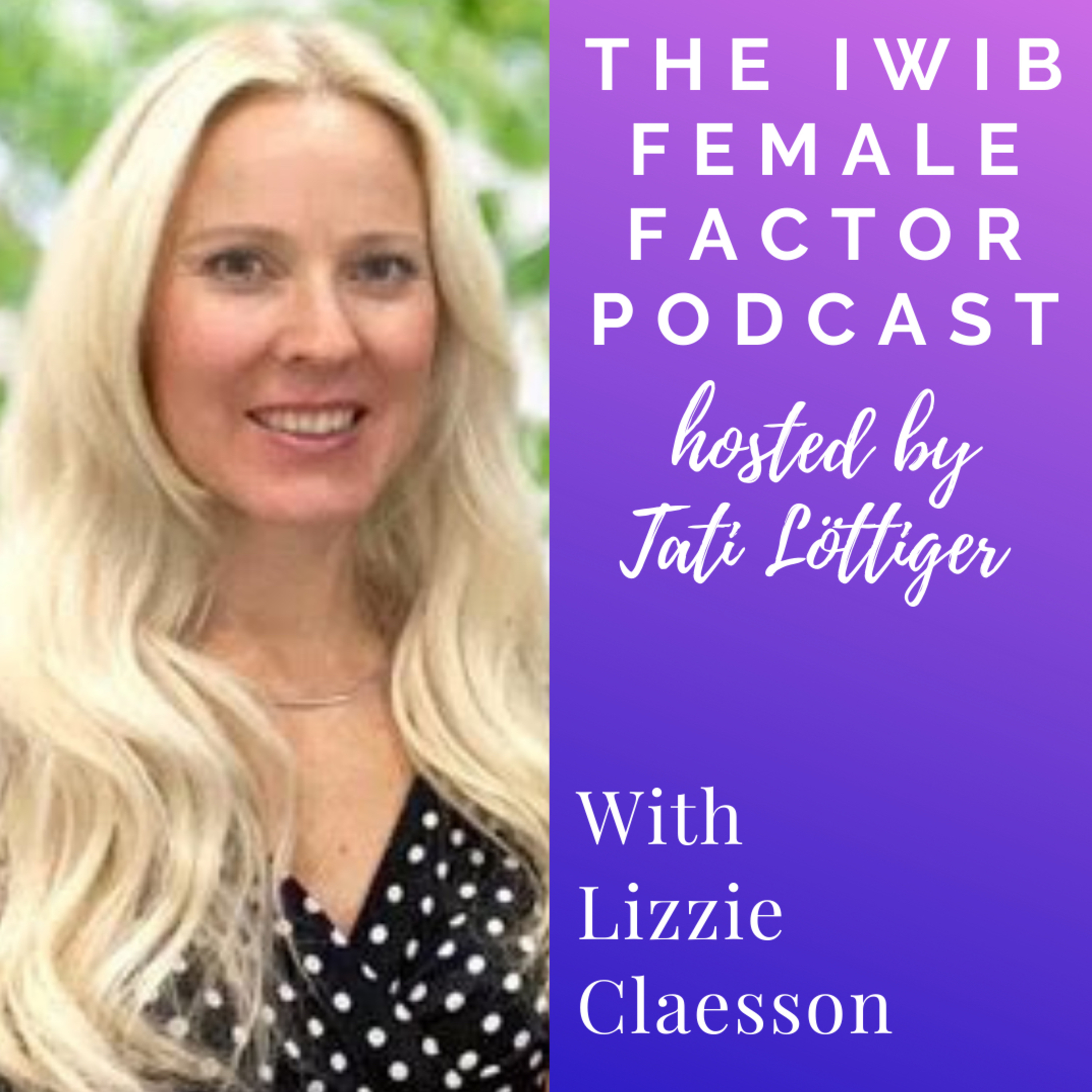 The IWIB Female Factor Podcast