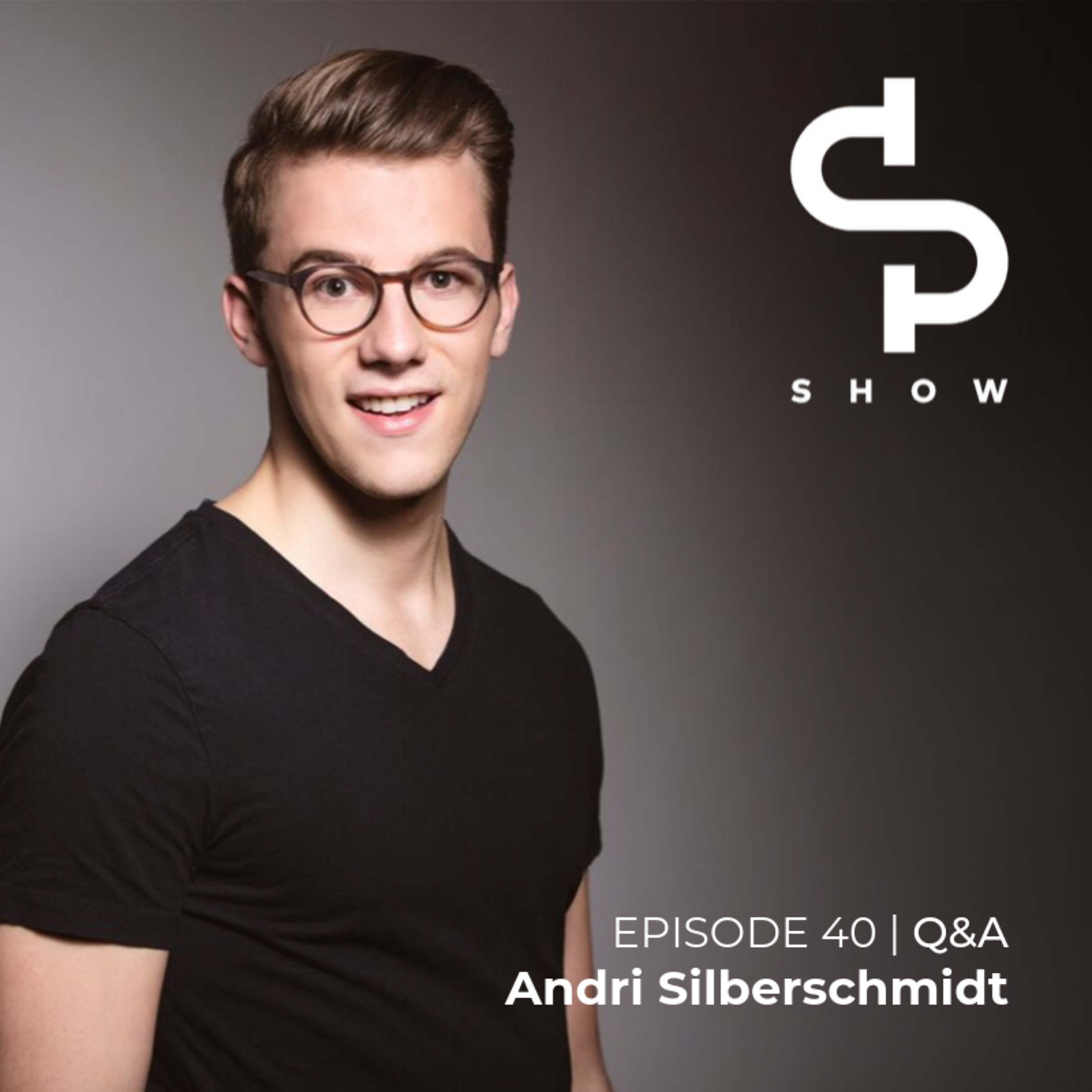 EP #40 - Q&A on Starting a Company in Zurich with Andri Silberschmidt