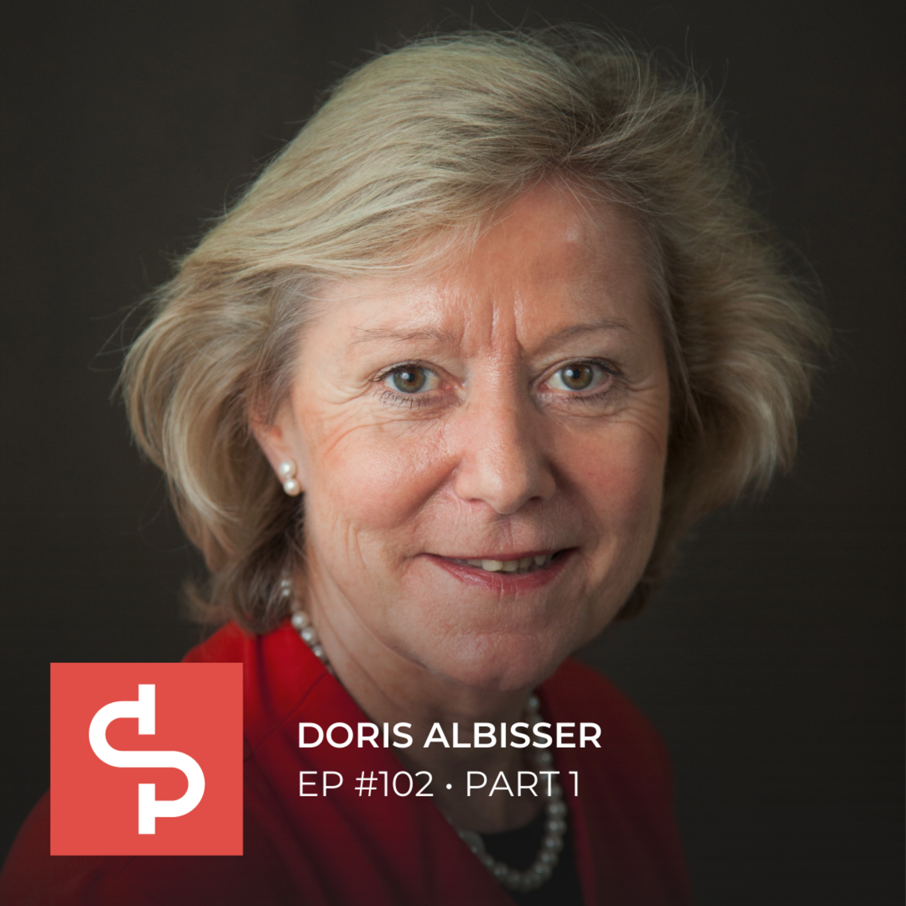 EP #102 - Doris Albisser: From Translator To Master Entrepreneur
