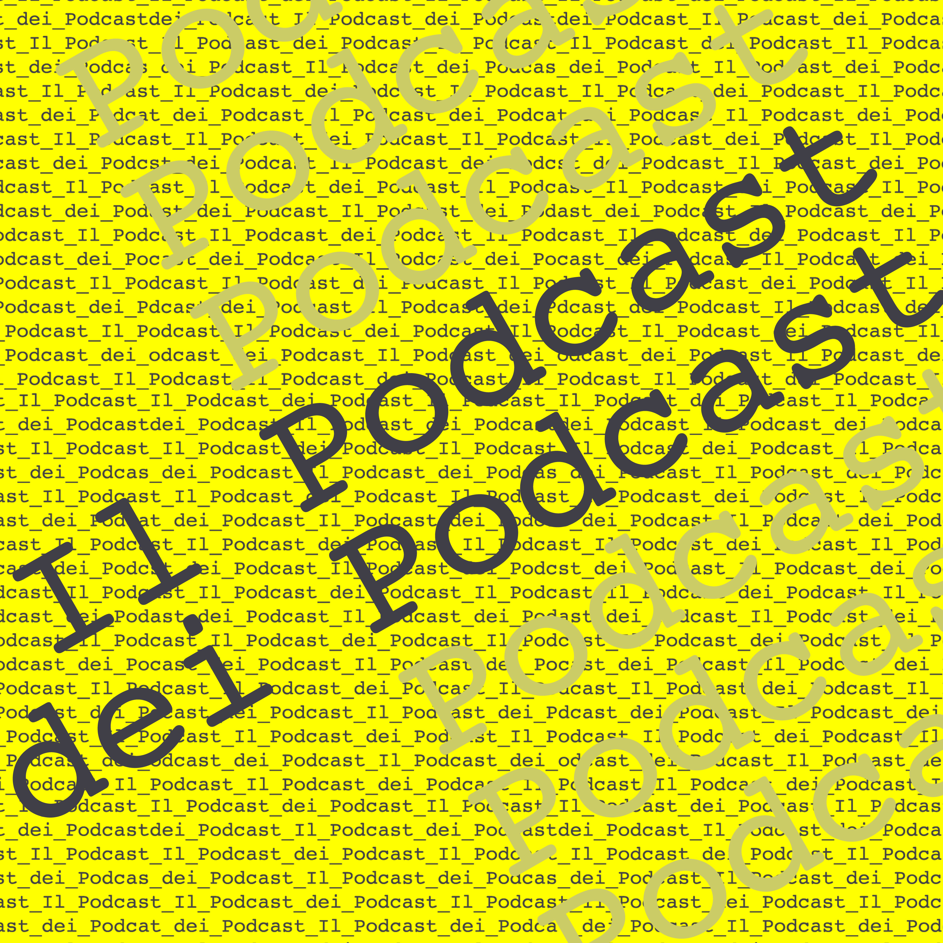 Il Podcast dei Podcast (Trailer) episode artwork