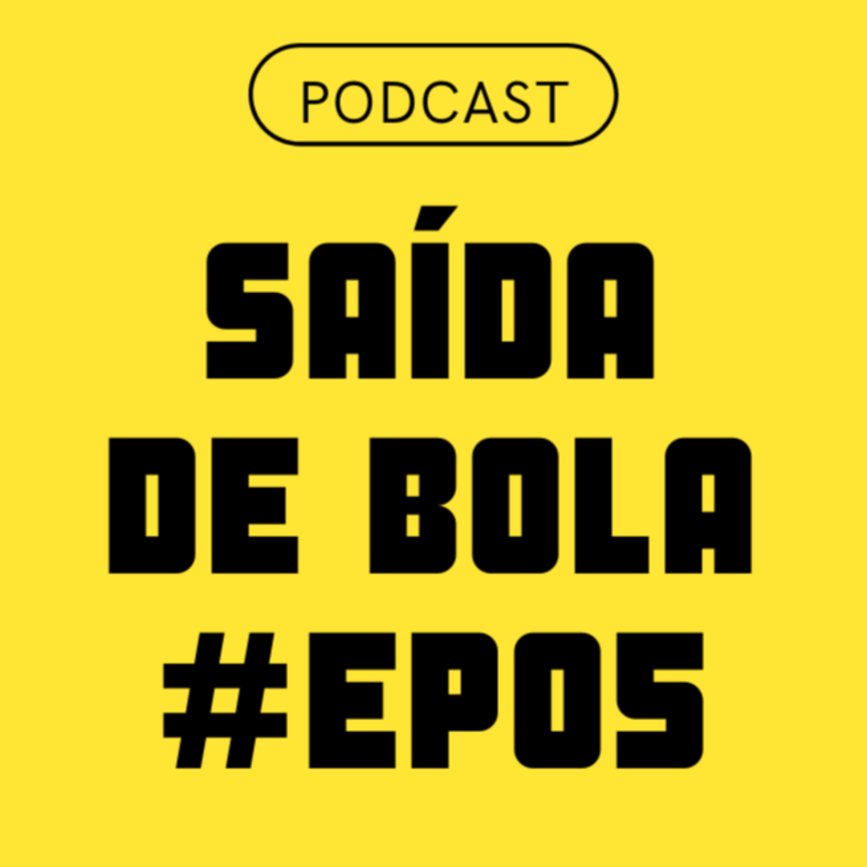 Podcast Saída de Bola