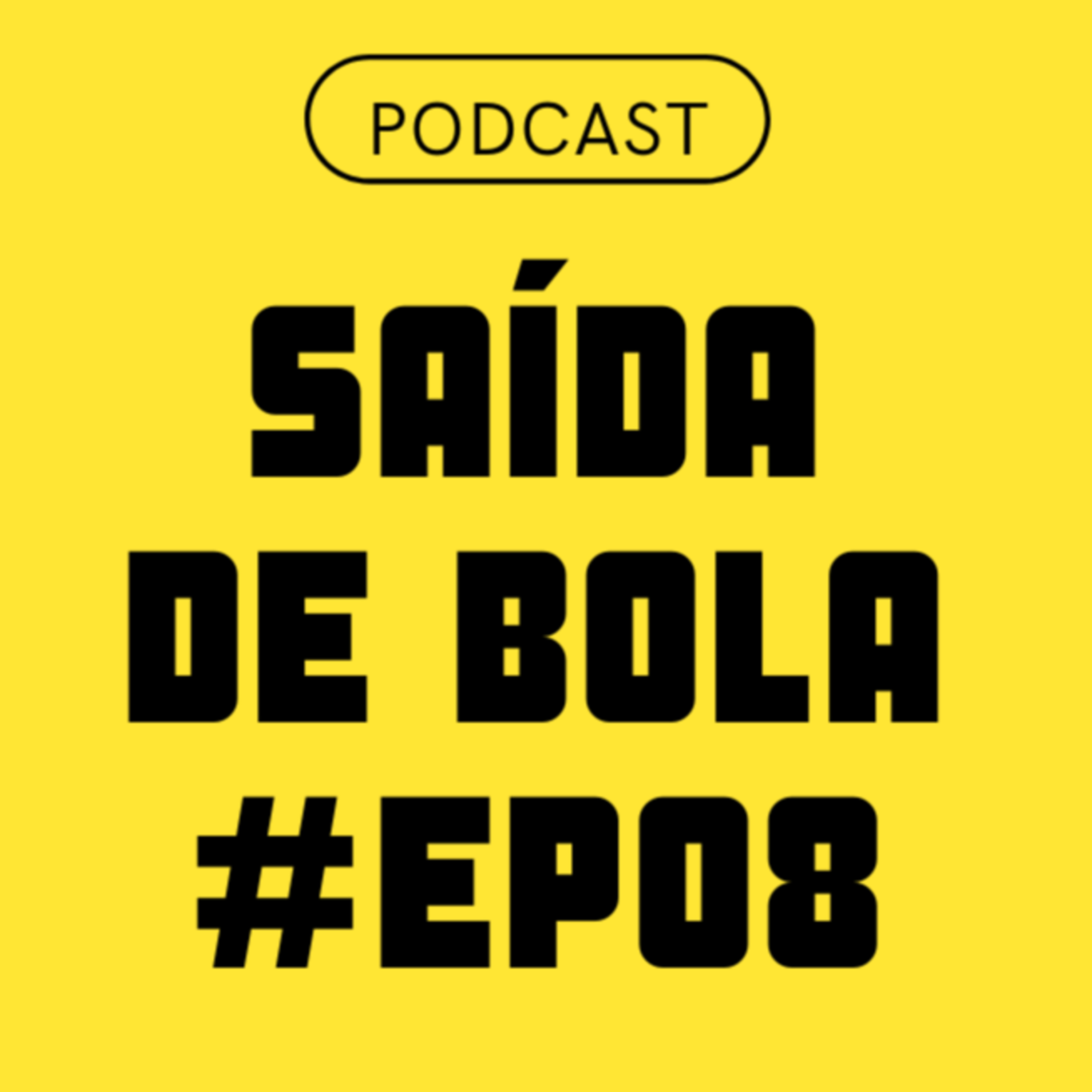 Podcast Saída de Bola
