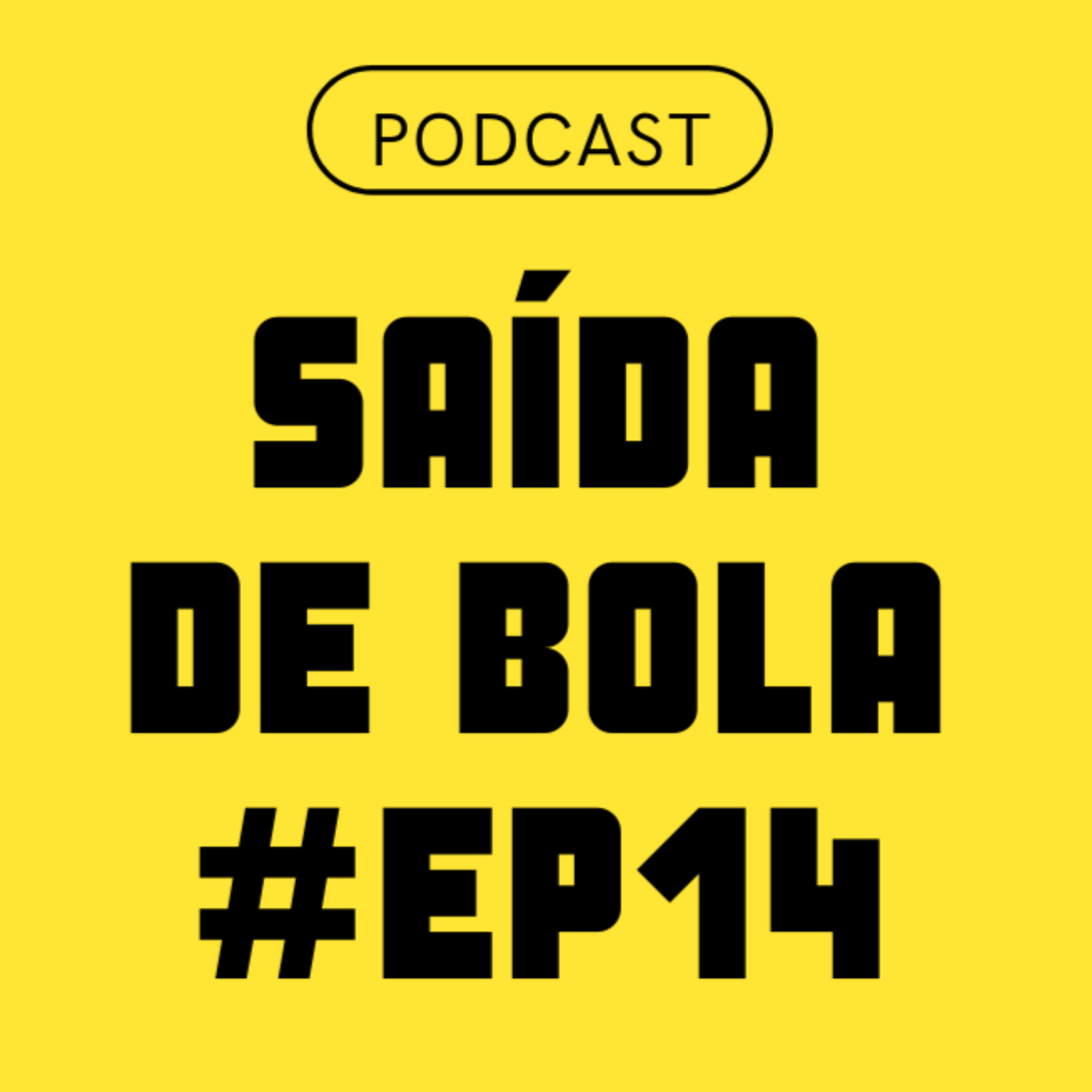 Podcast Saída de Bola