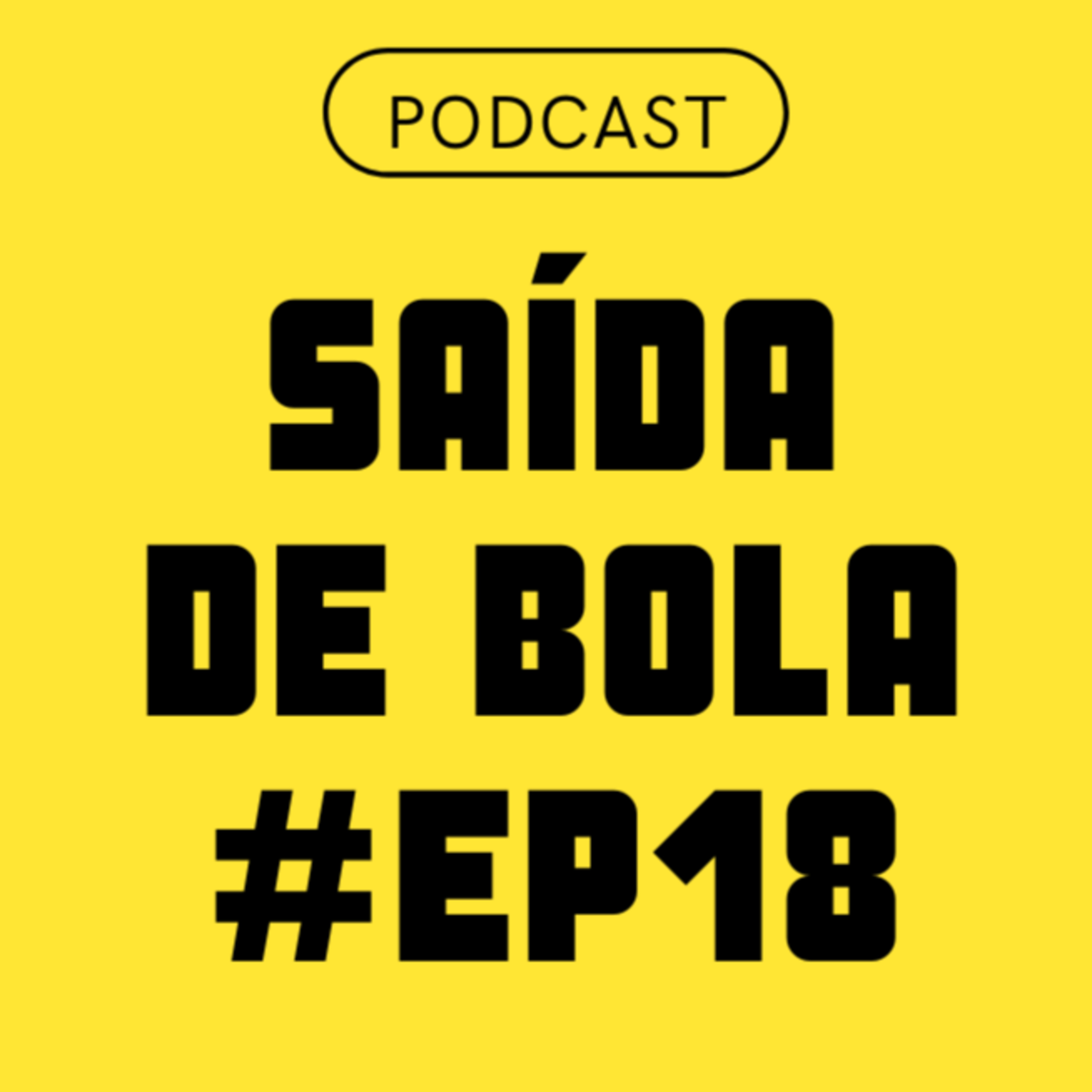 Podcast Saída de Bola