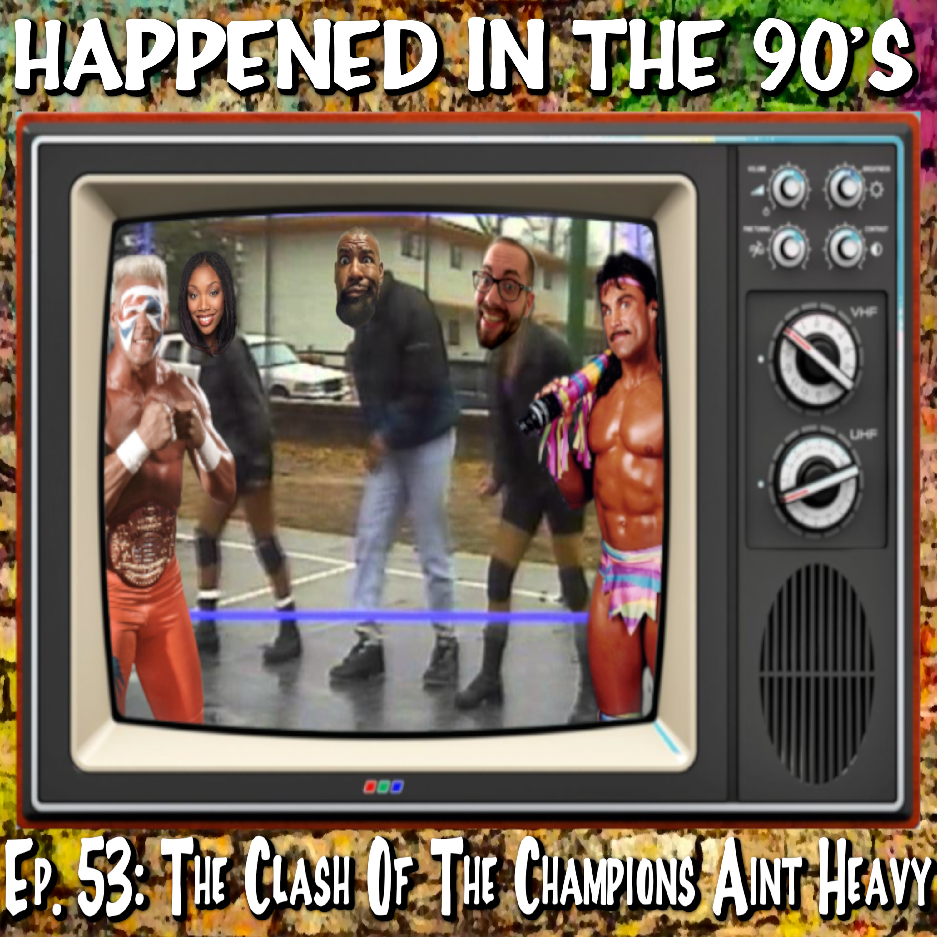 Ep. 53: The Class Of The Champions Ain’t Heavy | Happened In The 90s episode artwork