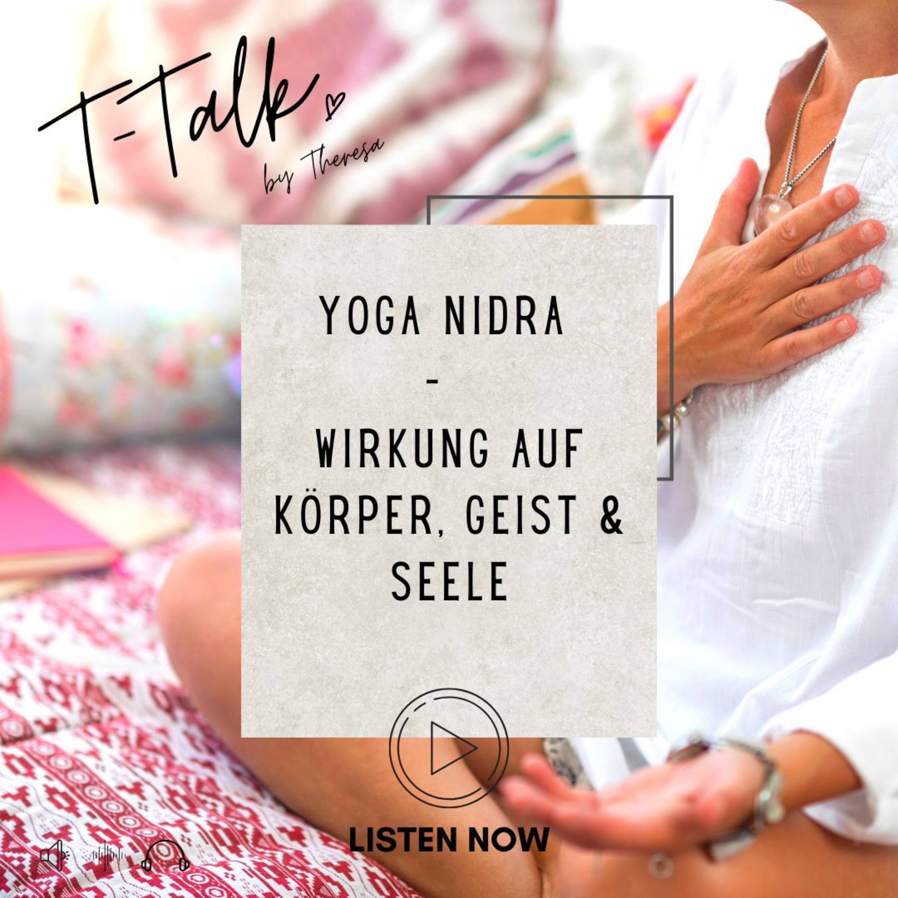 Yoga Nidra - Wirkung auf Körper, Geist und Seele