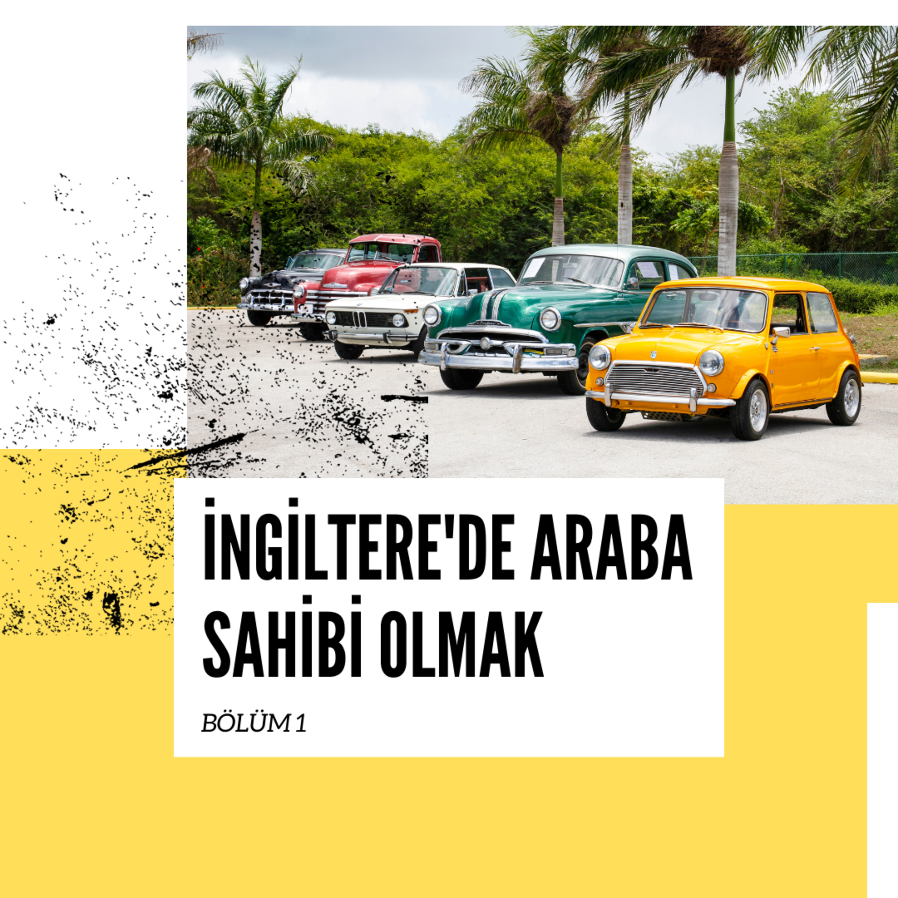 İngiltere'de Araba Sahibi Olmak episode artwork