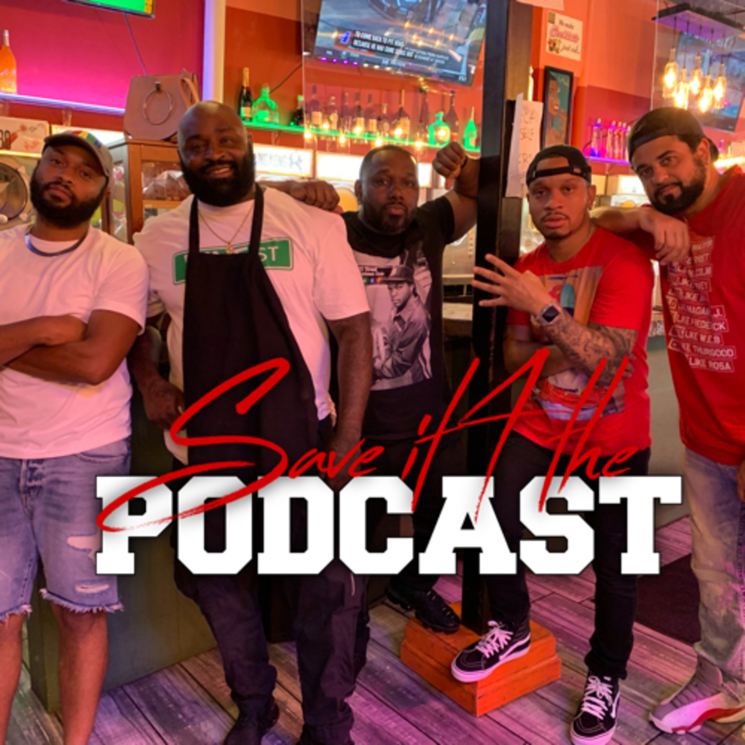 Save It 4 The Podcast