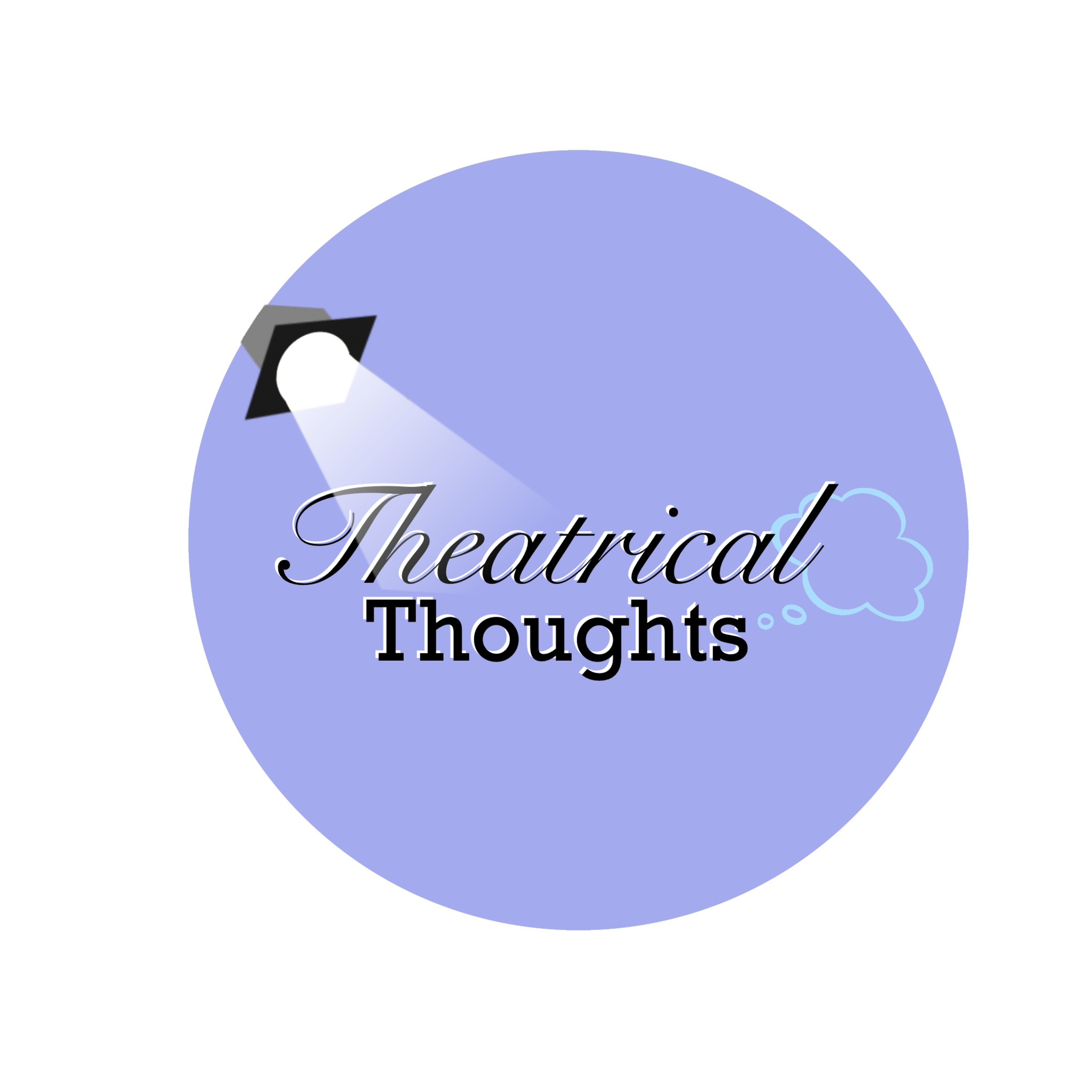 Theatrical Thoughts