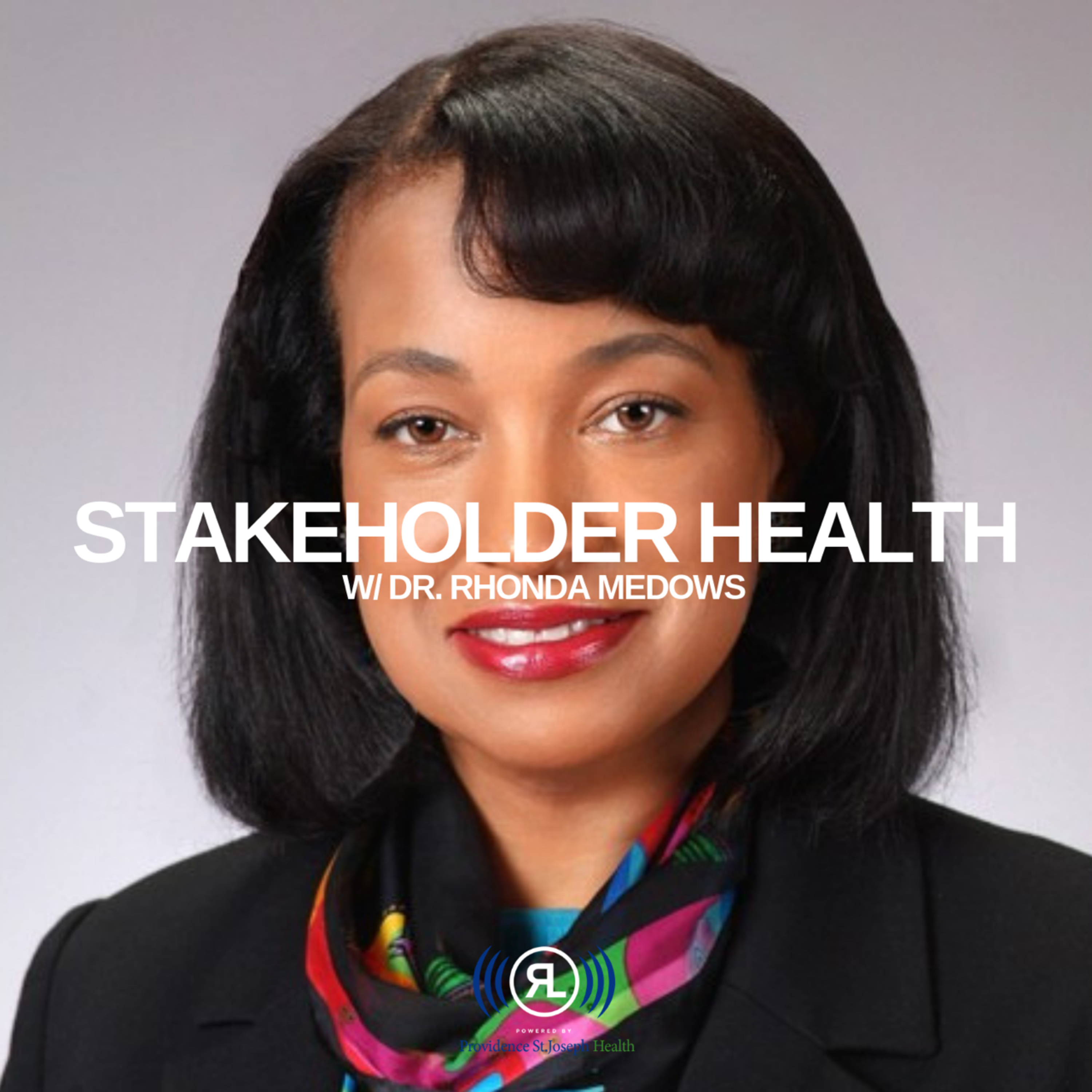 Stakeholder Health: Rhonda Medows episode artwork