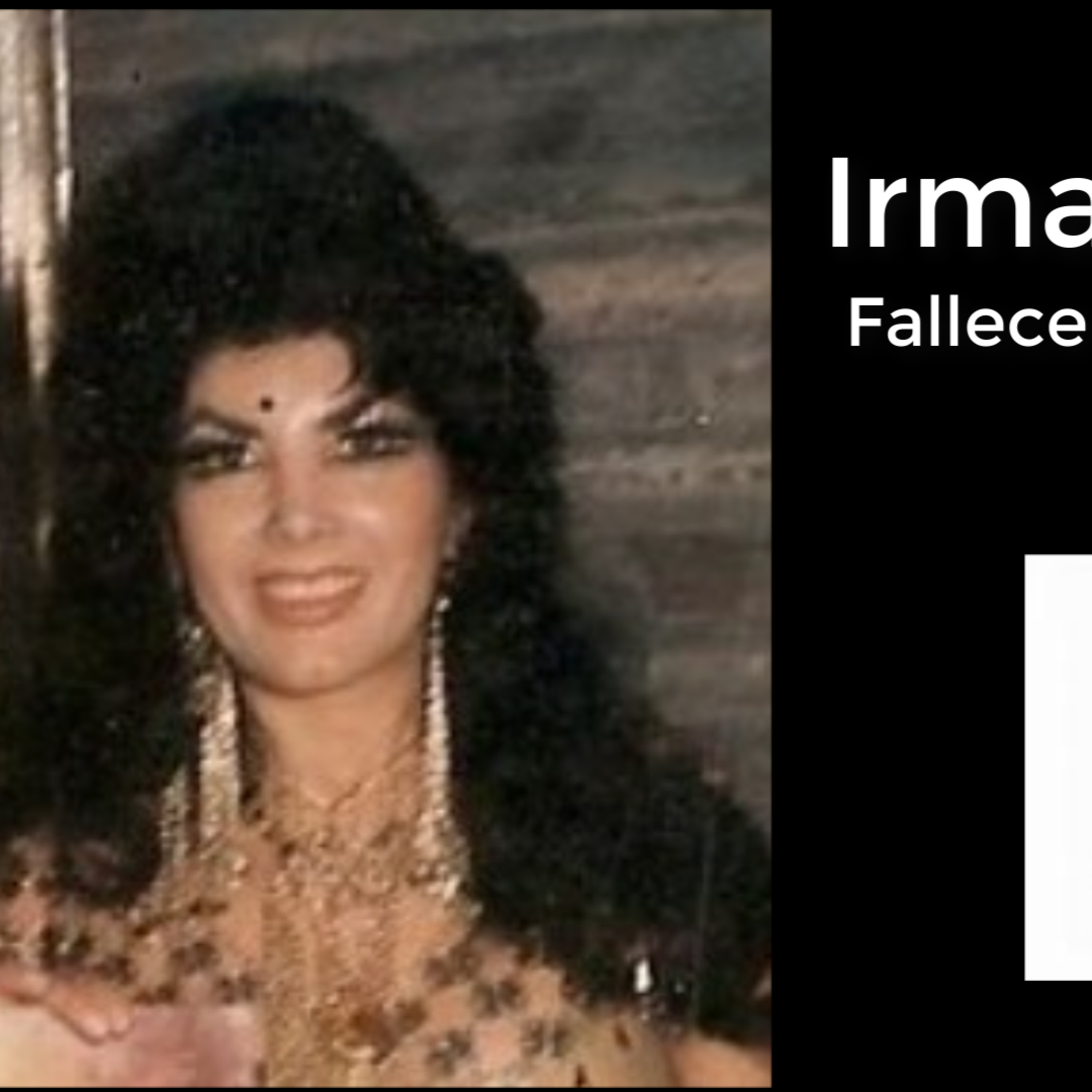 Fallece Irma Serrano "La Tigresa" episode artwork