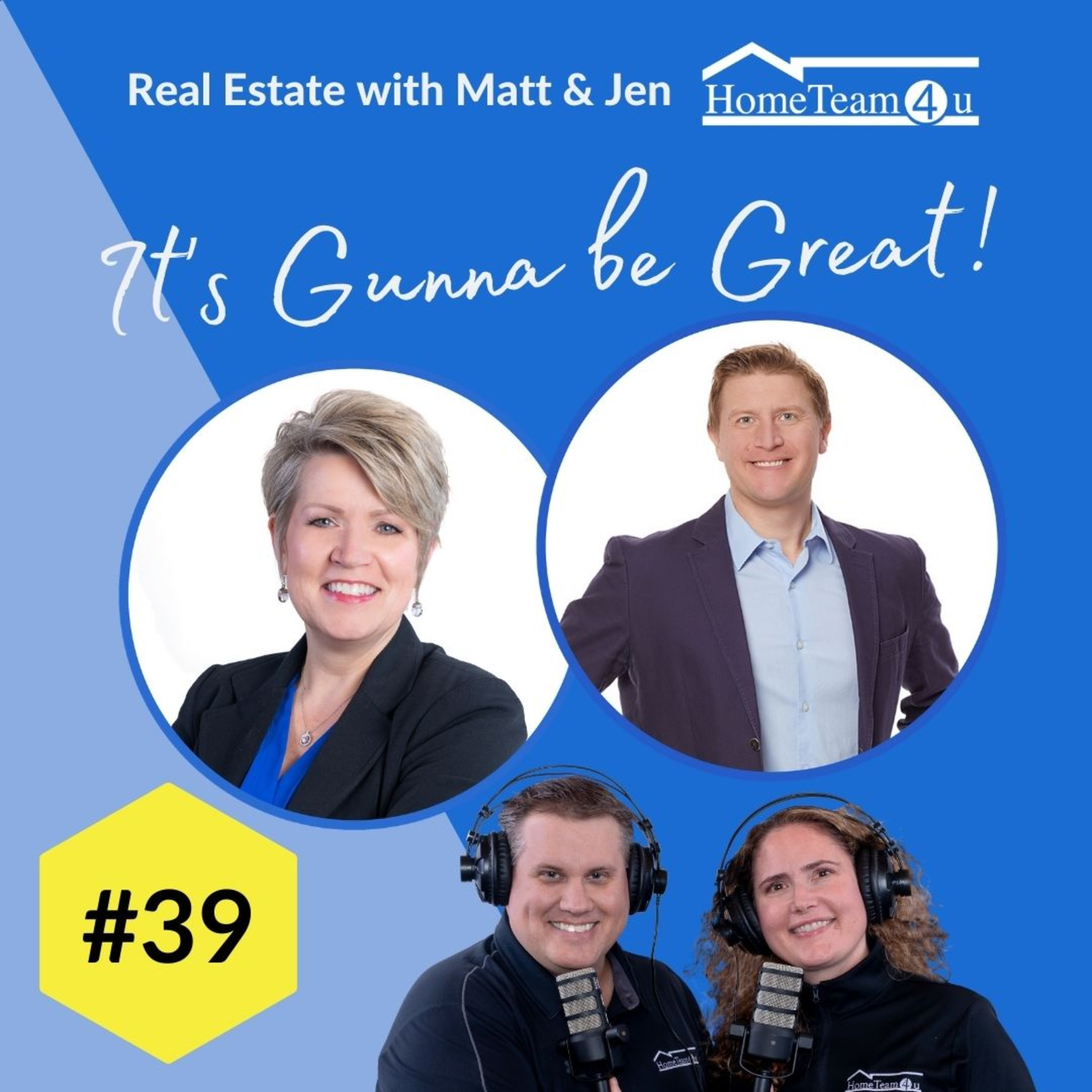 Real Estate with Matt & Jen - It\'s Gunna Be Great!
