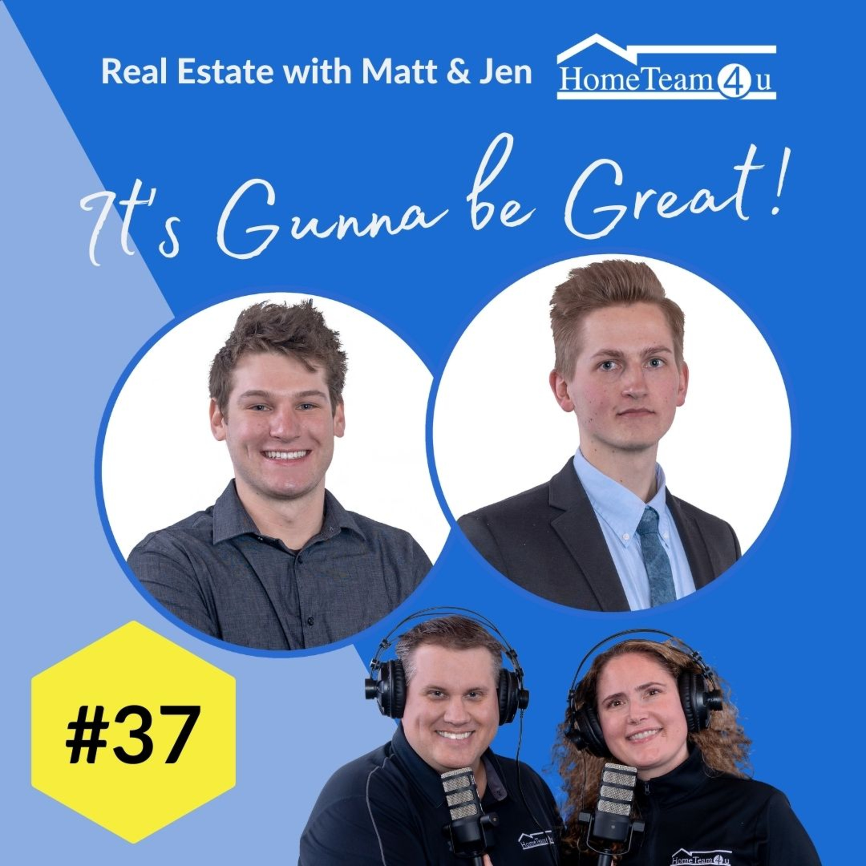 Real Estate with Matt & Jen - It\'s Gunna Be Great!