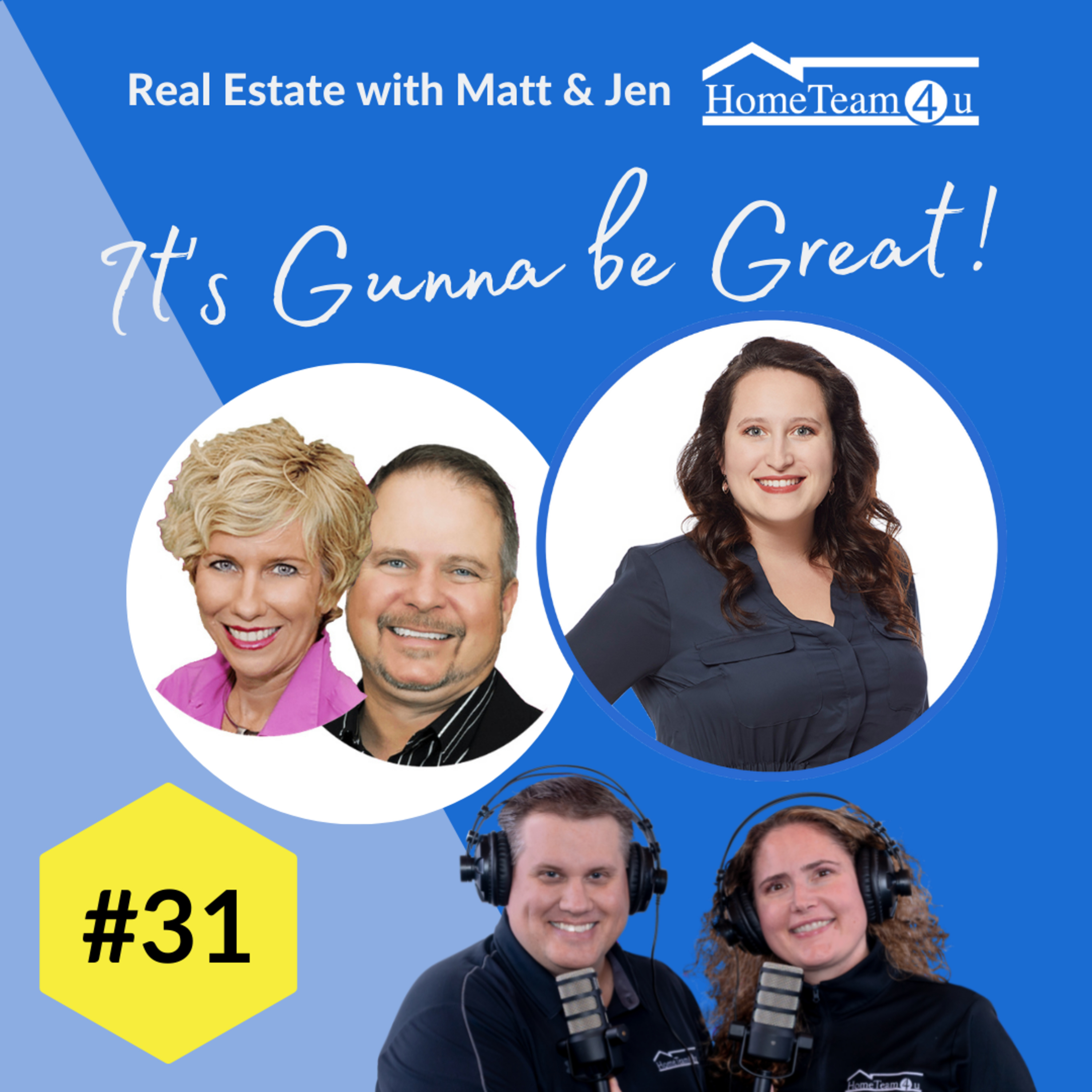Real Estate with Matt & Jen - It\'s Gunna Be Great!