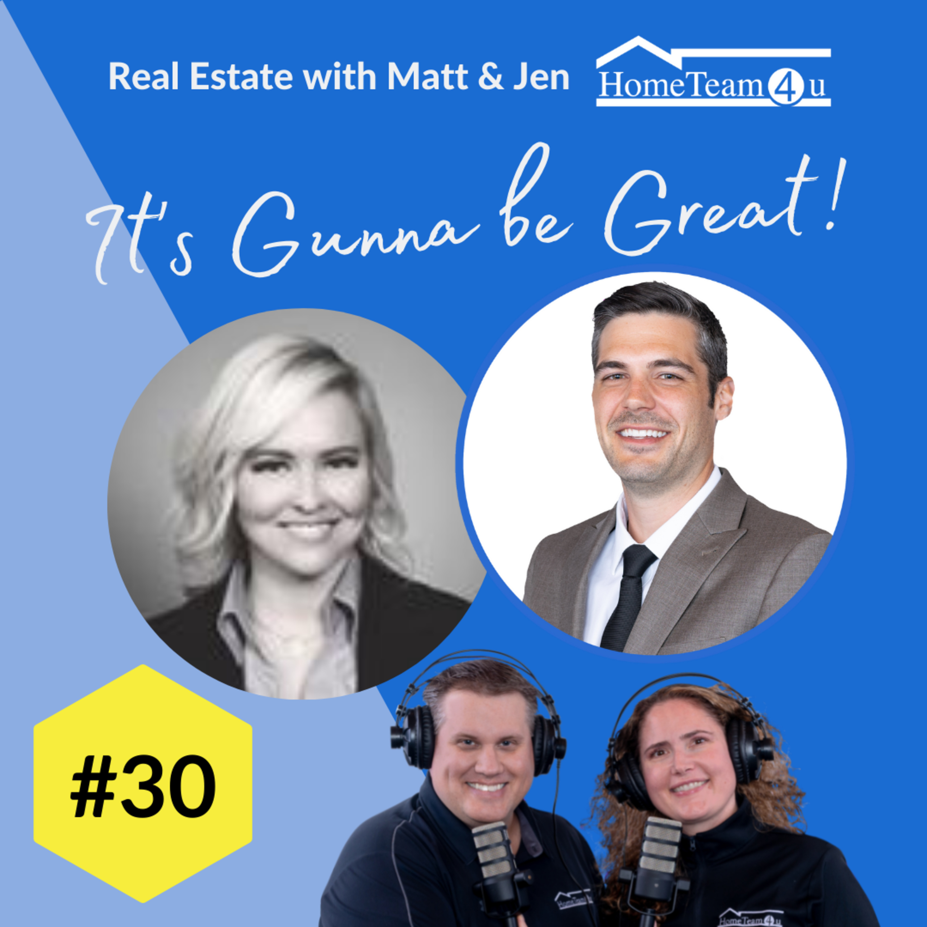 Real Estate with Matt & Jen - It\'s Gunna Be Great!