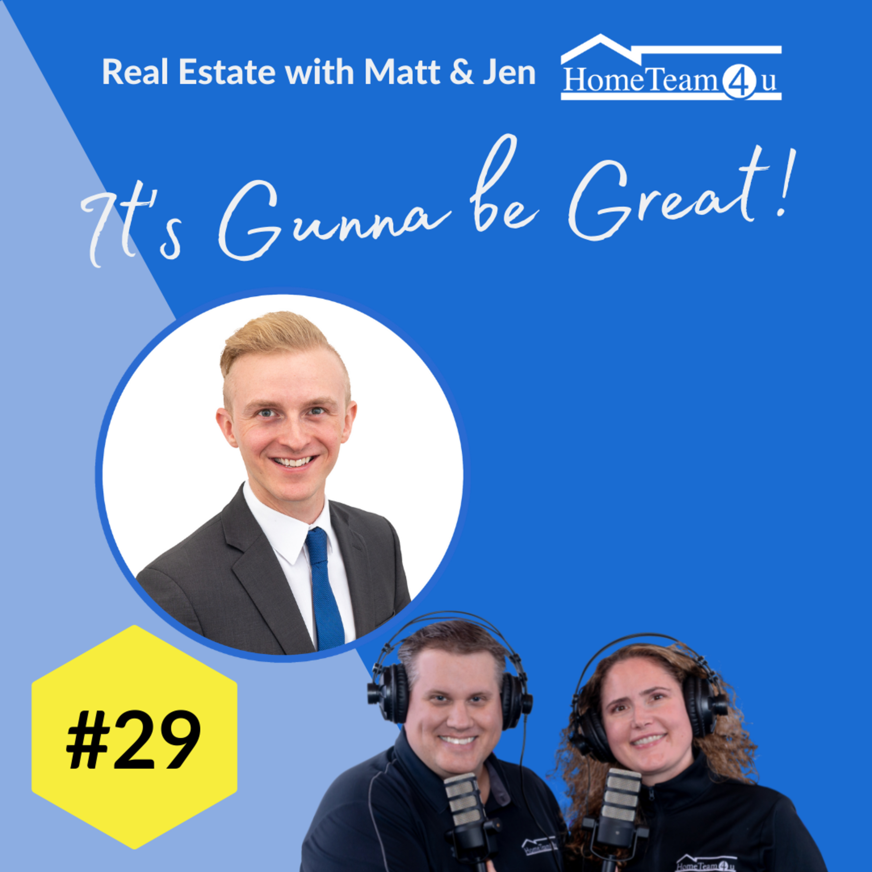 Real Estate with Matt & Jen - It\'s Gunna Be Great!