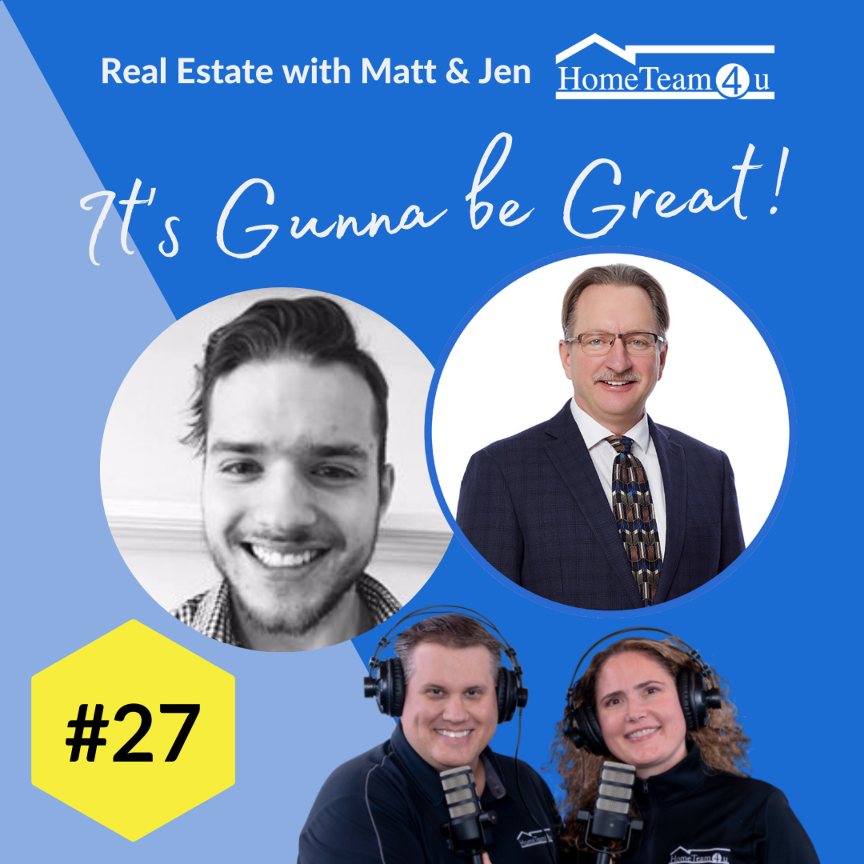 Real Estate with Matt & Jen - It\'s Gunna Be Great!