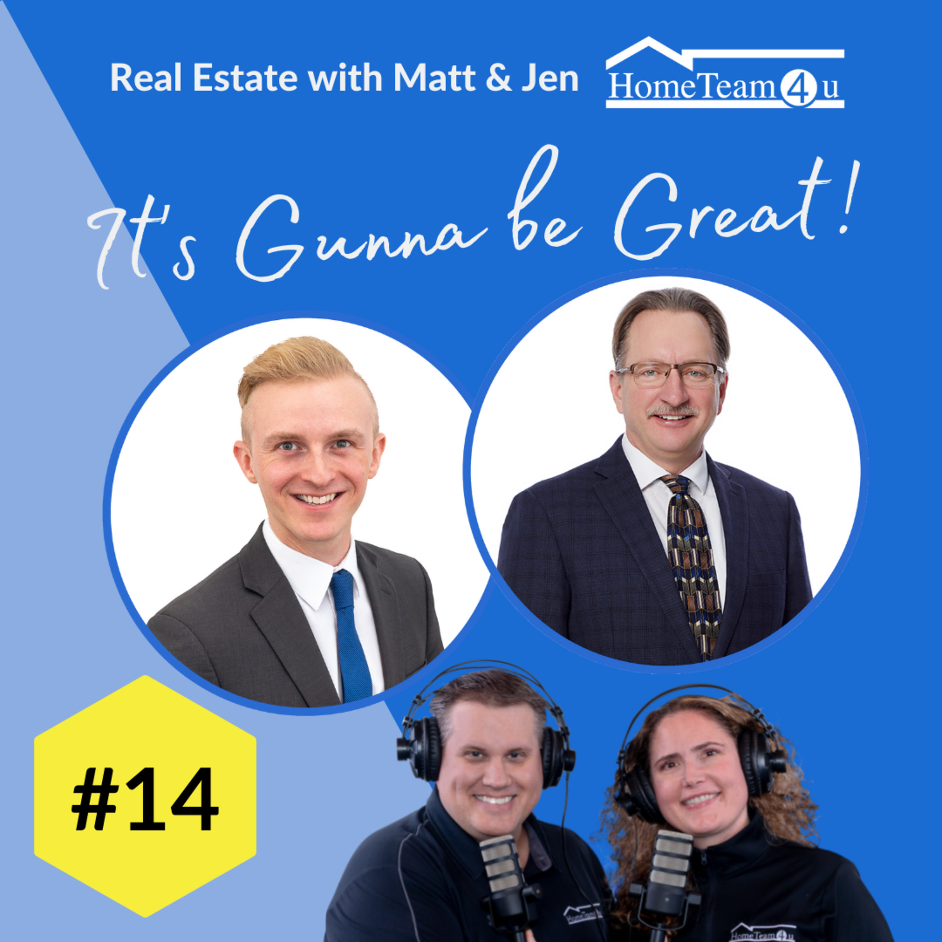 Real Estate with Matt & Jen - It\'s Gunna Be Great!