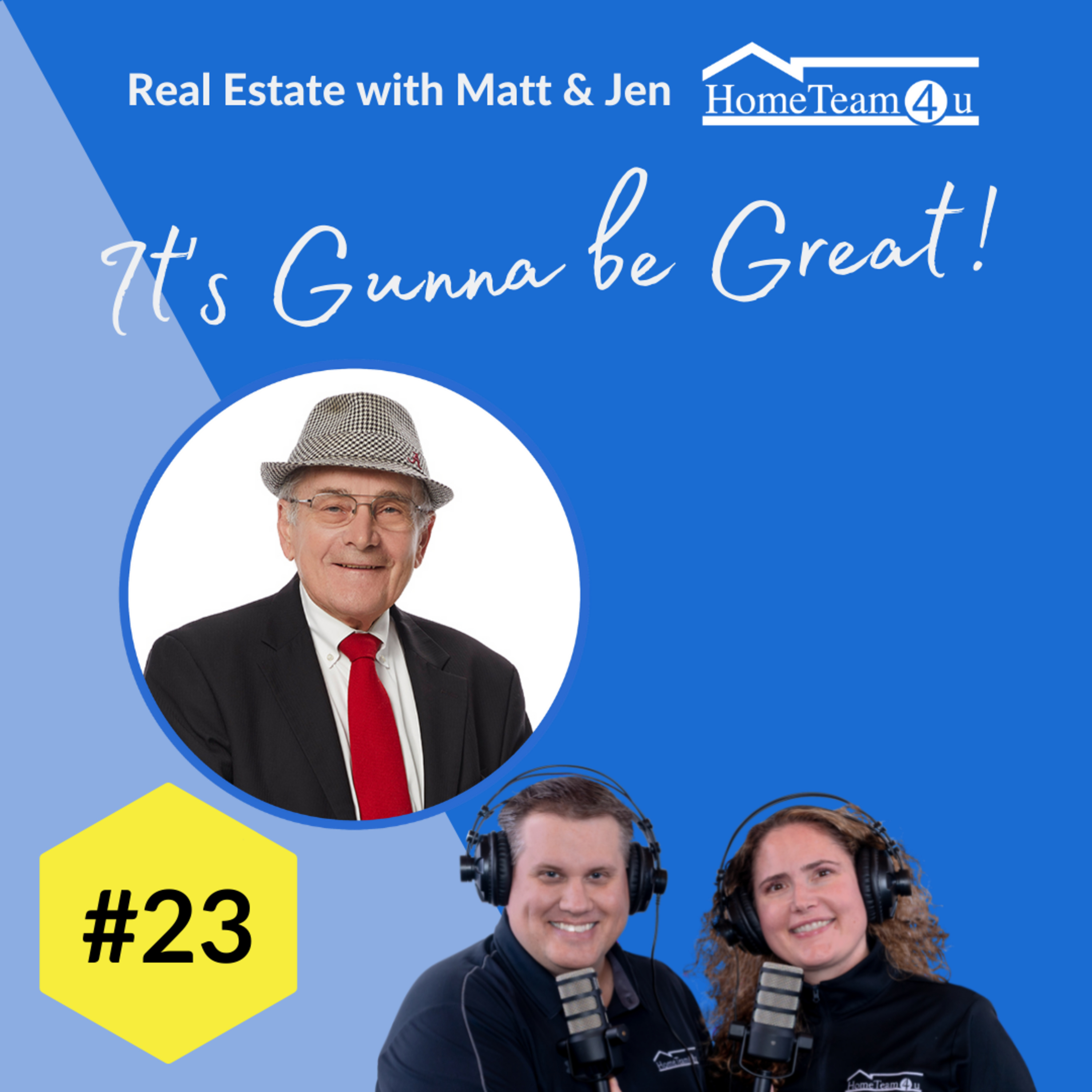 Real Estate with Matt & Jen - It\'s Gunna Be Great!